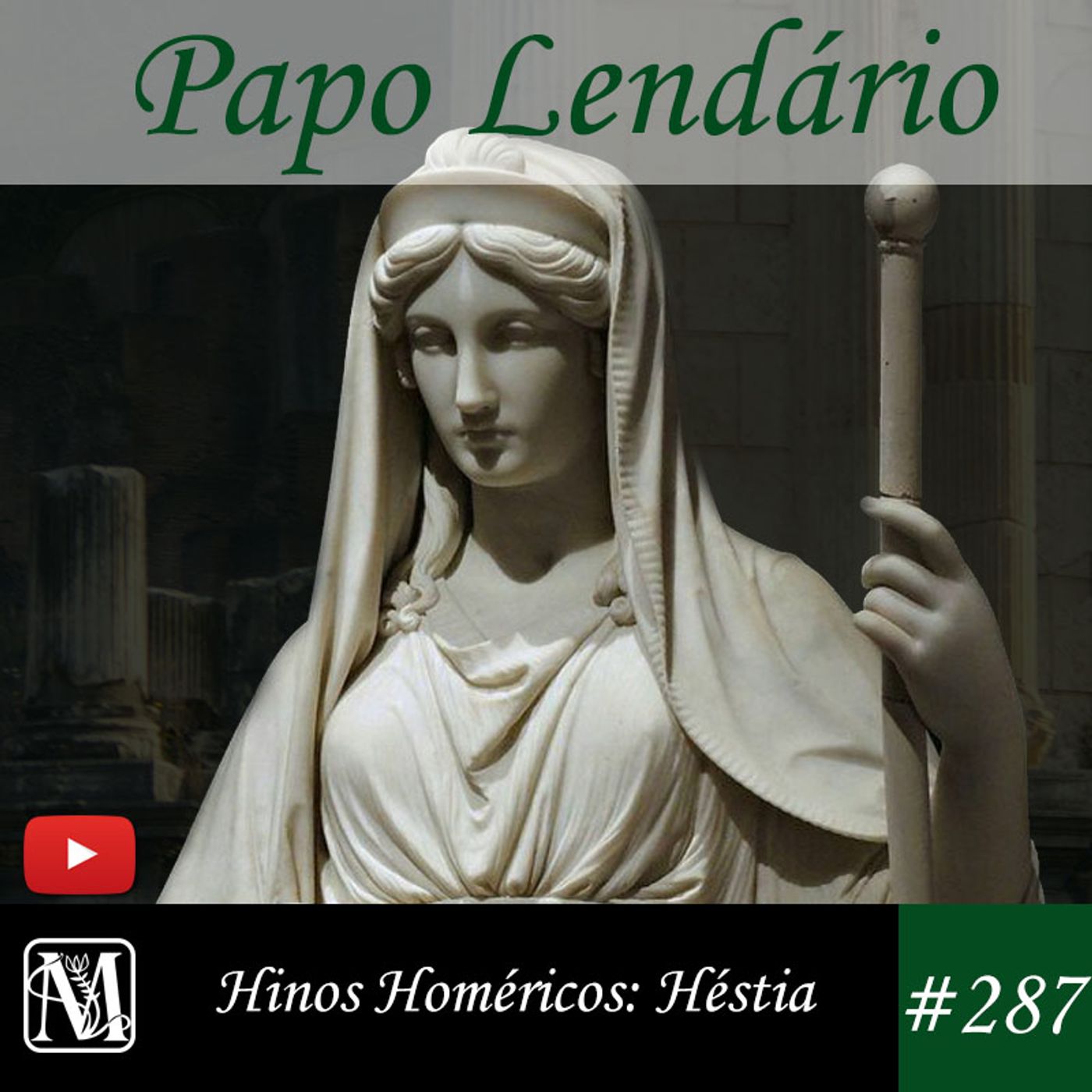 Papo Lendario #287 - Hinos Homéricos - Héstia