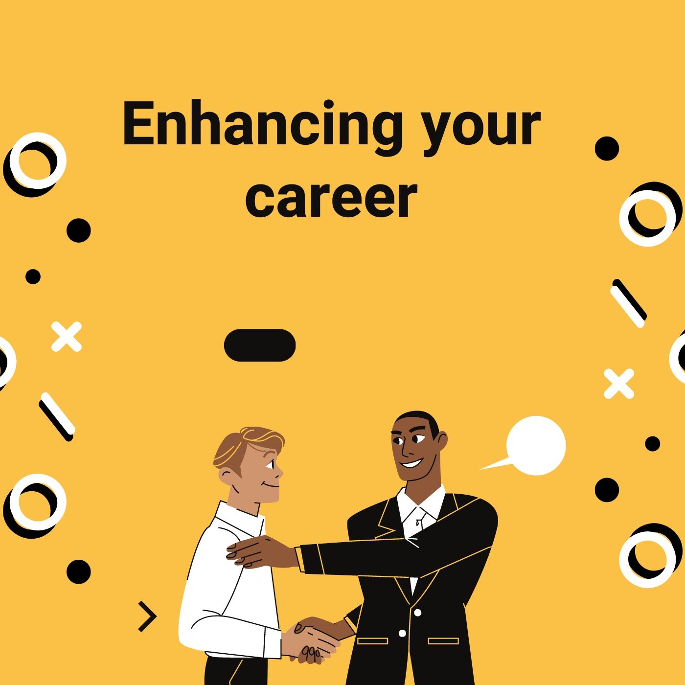 Enhancing your career