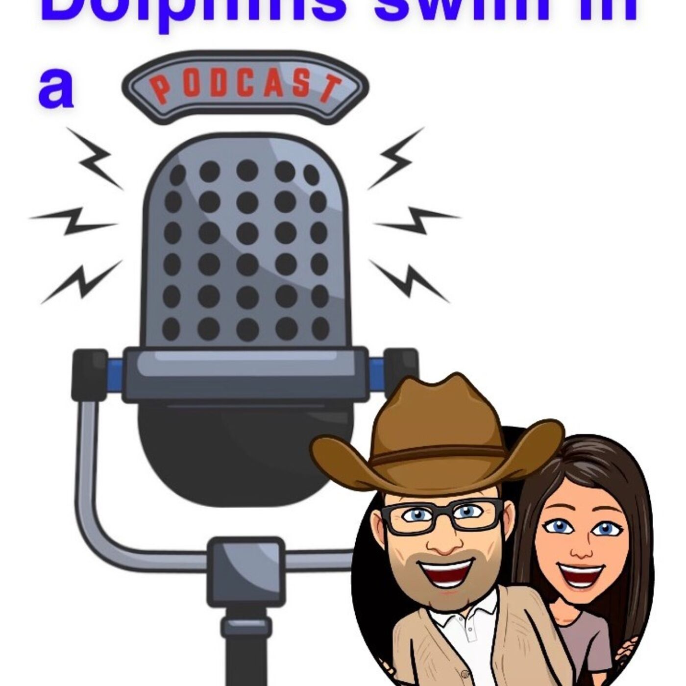 Dolphins Swim in a Pod(cast)