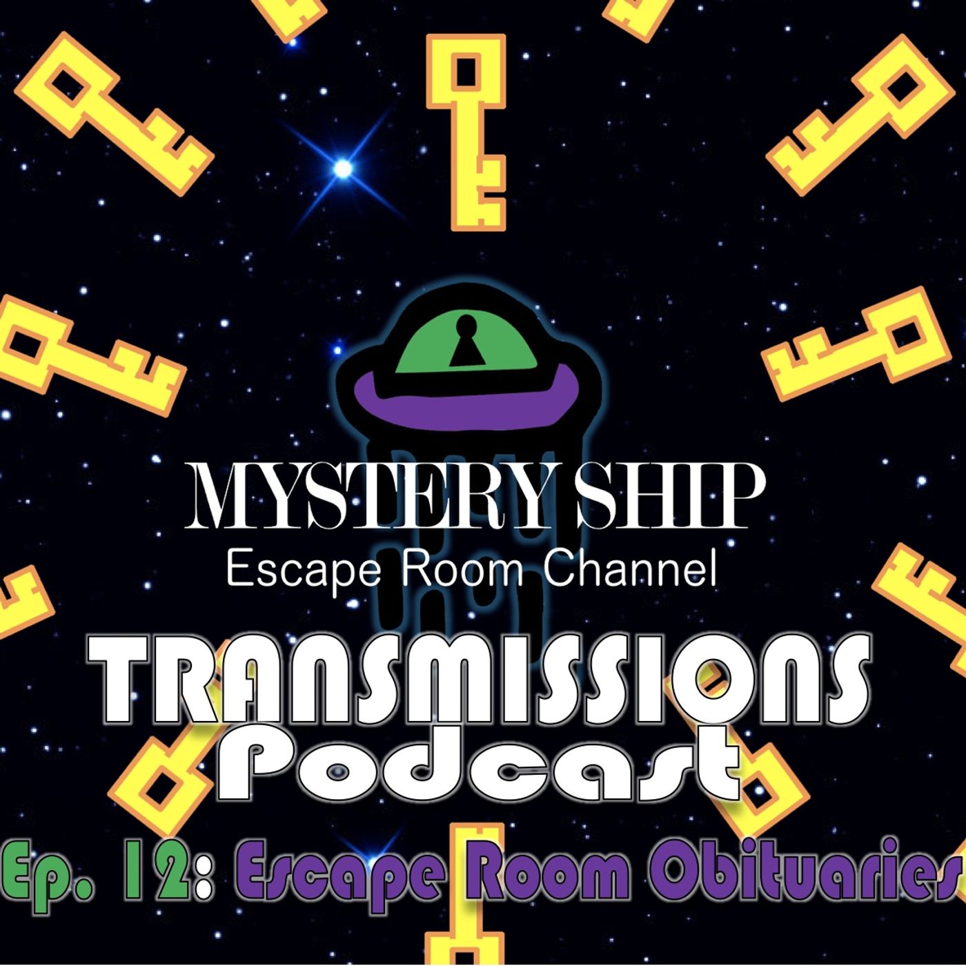 Ep12 Escape Room Obituaries - Mystery Ship Transmissions Podcast