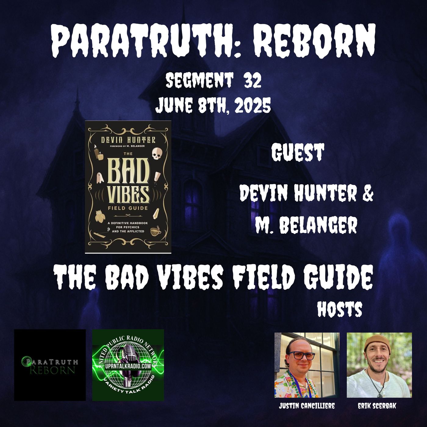 The Bad Vibes Field Guide w/Devin Hunter & M. Belanger