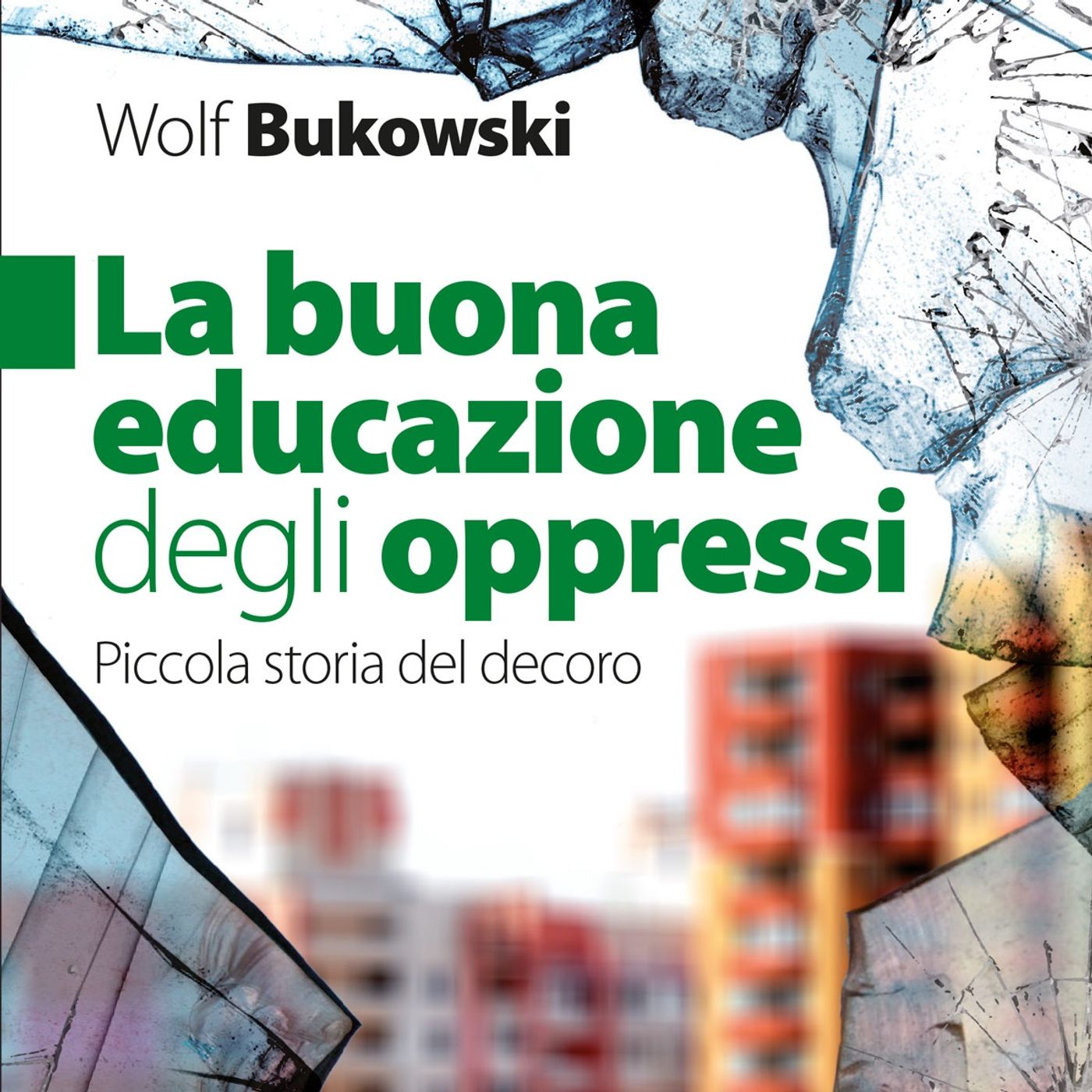 La buona educazione degli oppressi