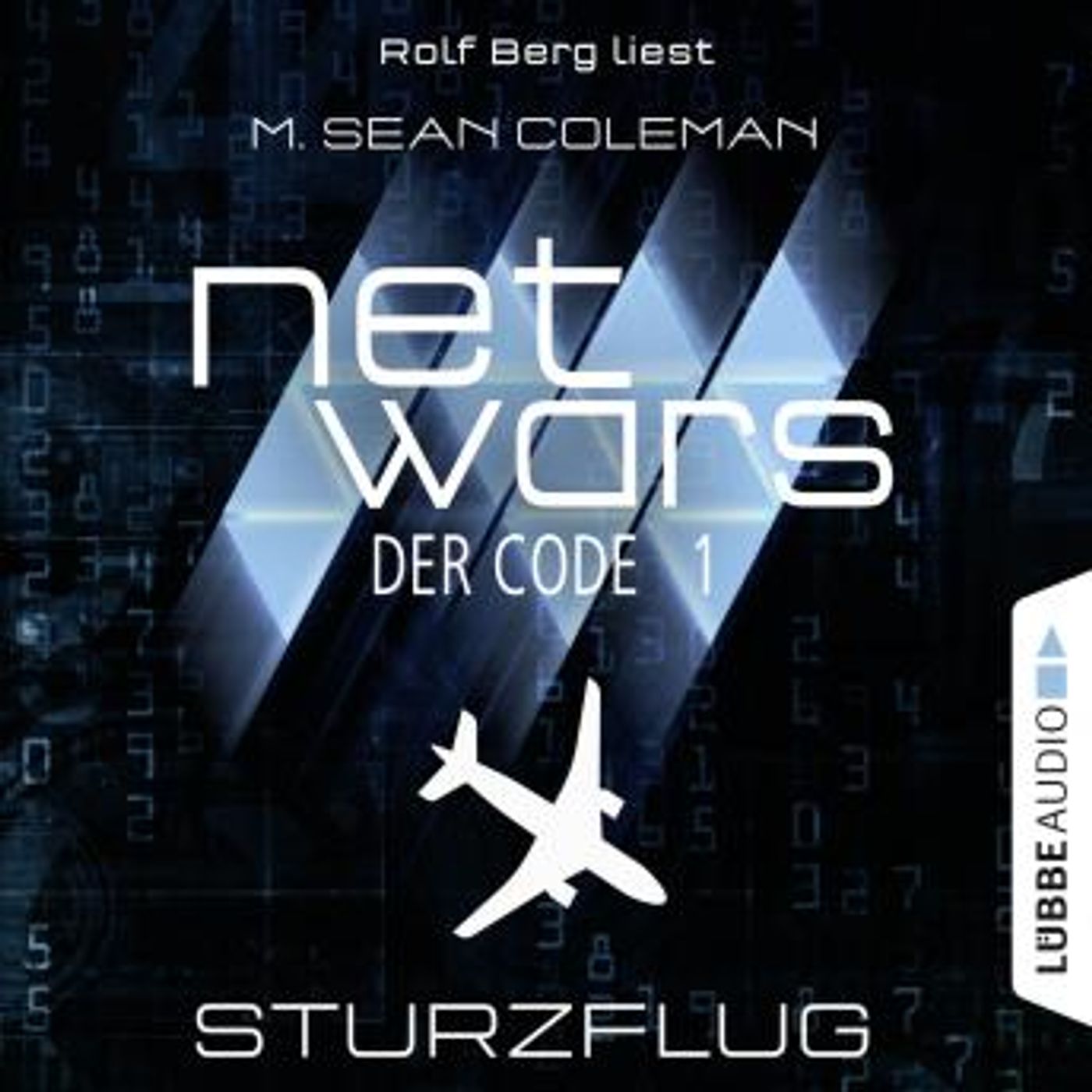 [German] - Netwars - Der Code, Folge 1: Sturzflug by M. Sean Coleman episode artwork