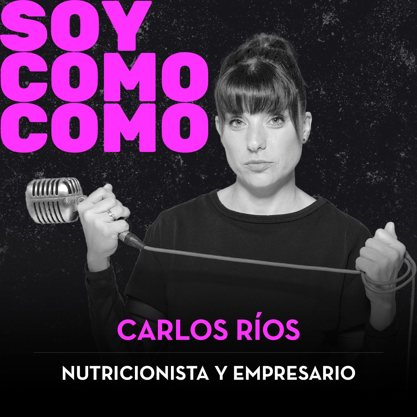 #116 · Carlos Ríos, nutricionista y empresario