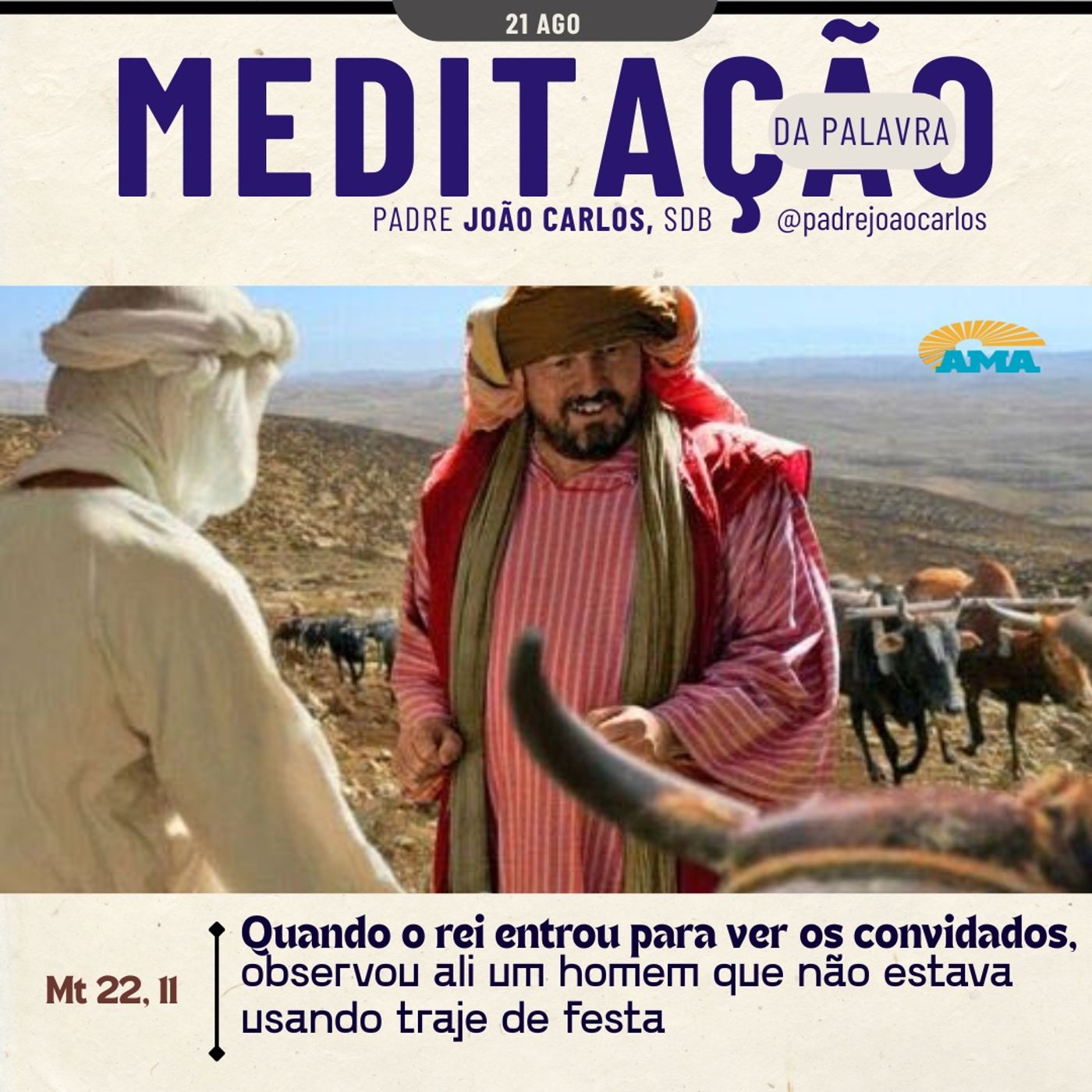 21 de Agosto - Meditação da Palavra do Senhor