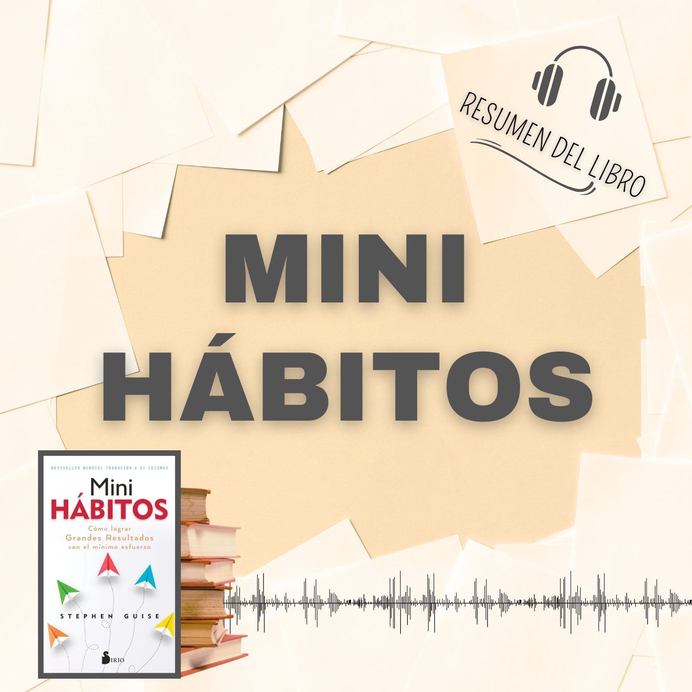 MINI HÁBITOS 📗 Resumen del Libro - Ideas Clave de STEPHEN GUISE (Baja tu PDF📥)