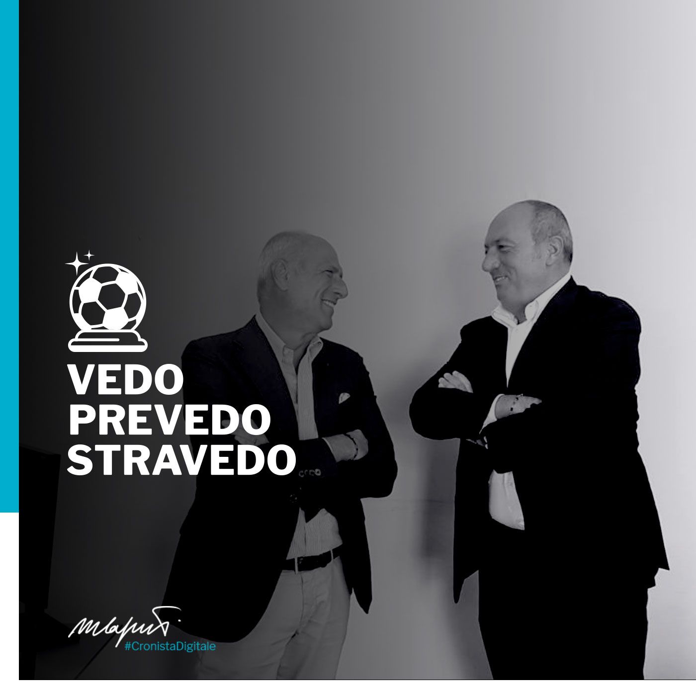 Vedo, prevedo e stravedo