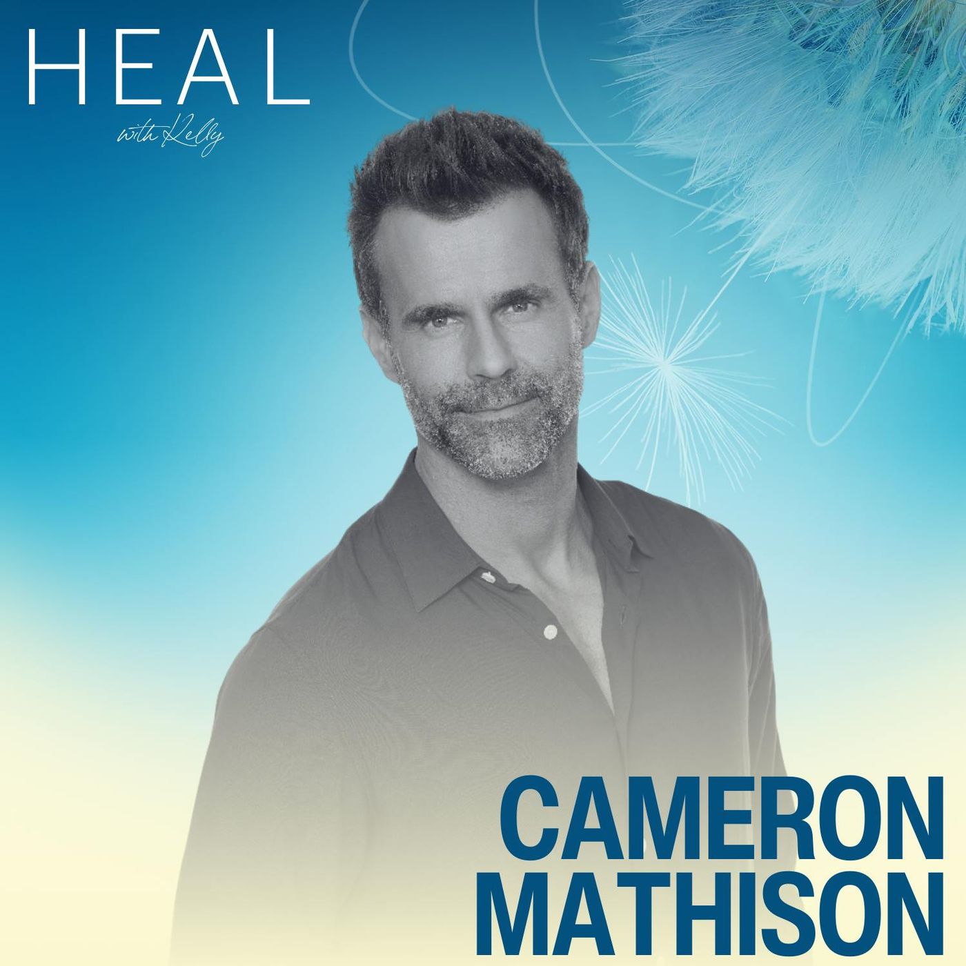 Cancer, Functional Health and FEELing to Heal with Cameron Mathison