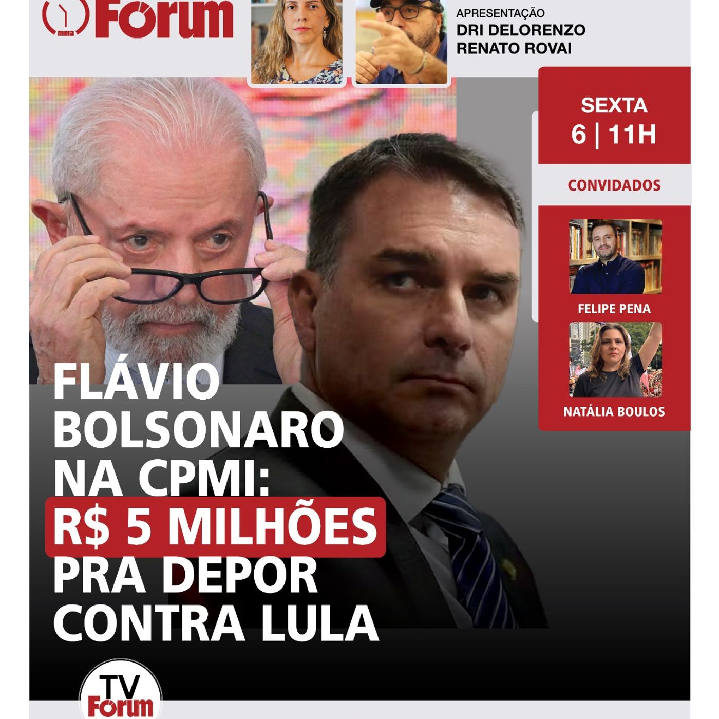 Flavio Bolsonaro: R$ 5 milhões por depoimento contra Lula | Dino pra cima dos super-salários Flavio Bolsonaro: R$ 5 milhões por depoimento contra Lula | Dino pra cima dos super-salários