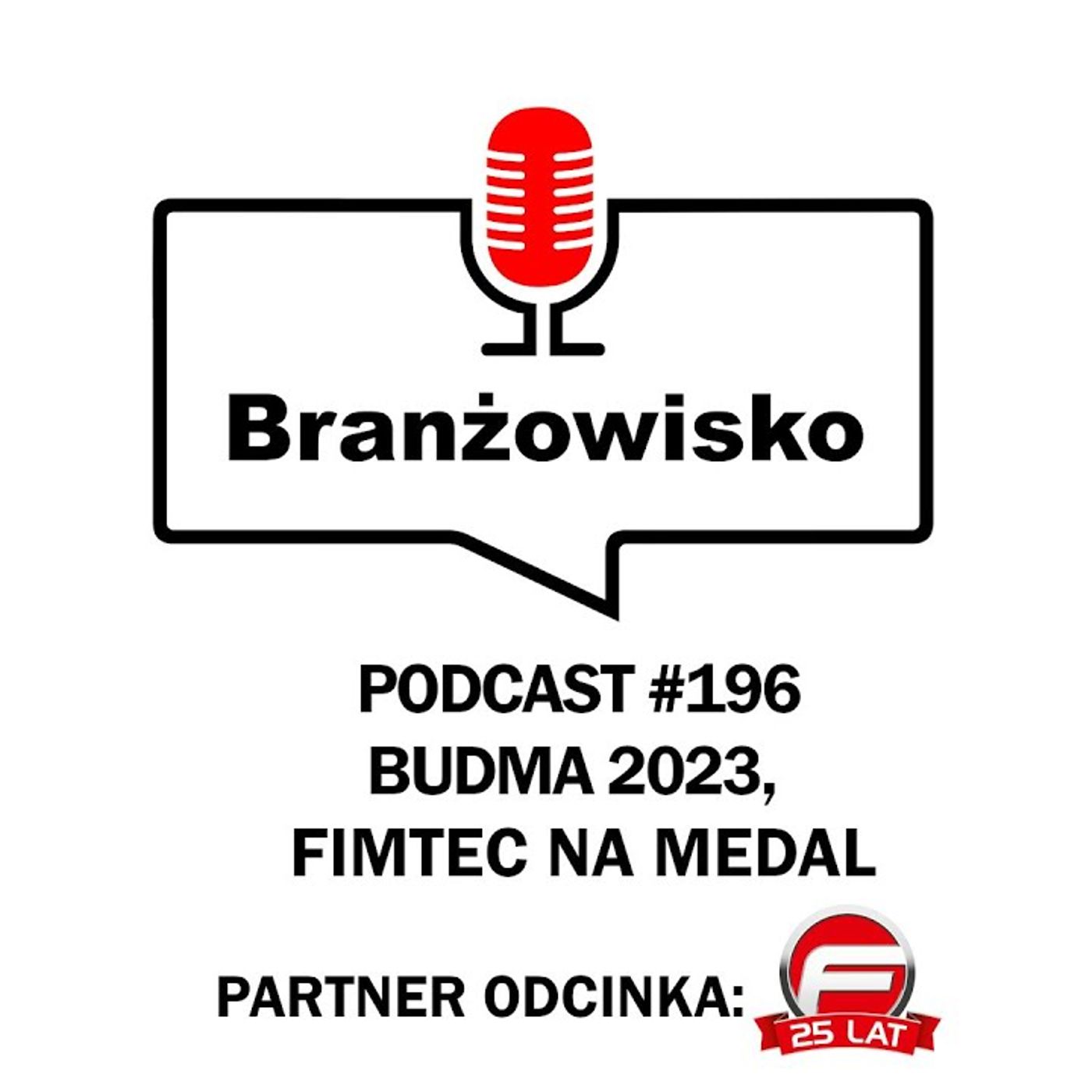 Branżowisko #196 - Budma 2023. Fimtec-Polska na medal episode artwork