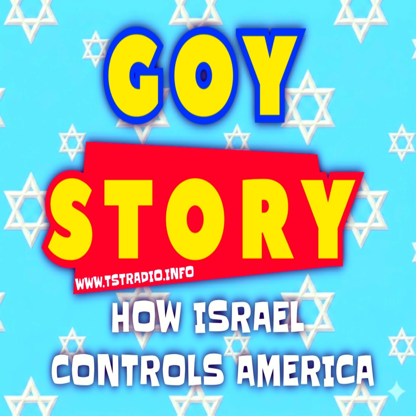 Goy Story: How Israel Controls America (May 25, 2026) episode artwork