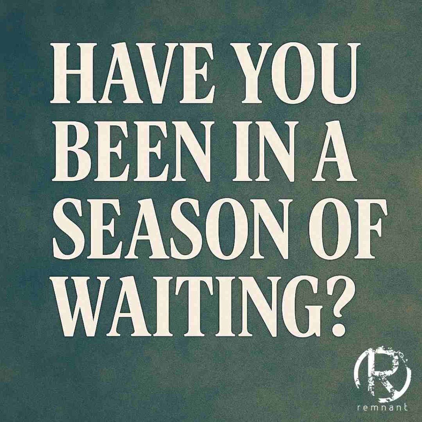 Have You Been In A Season Of Waiting? | The Todd Coconato Show episode artwork