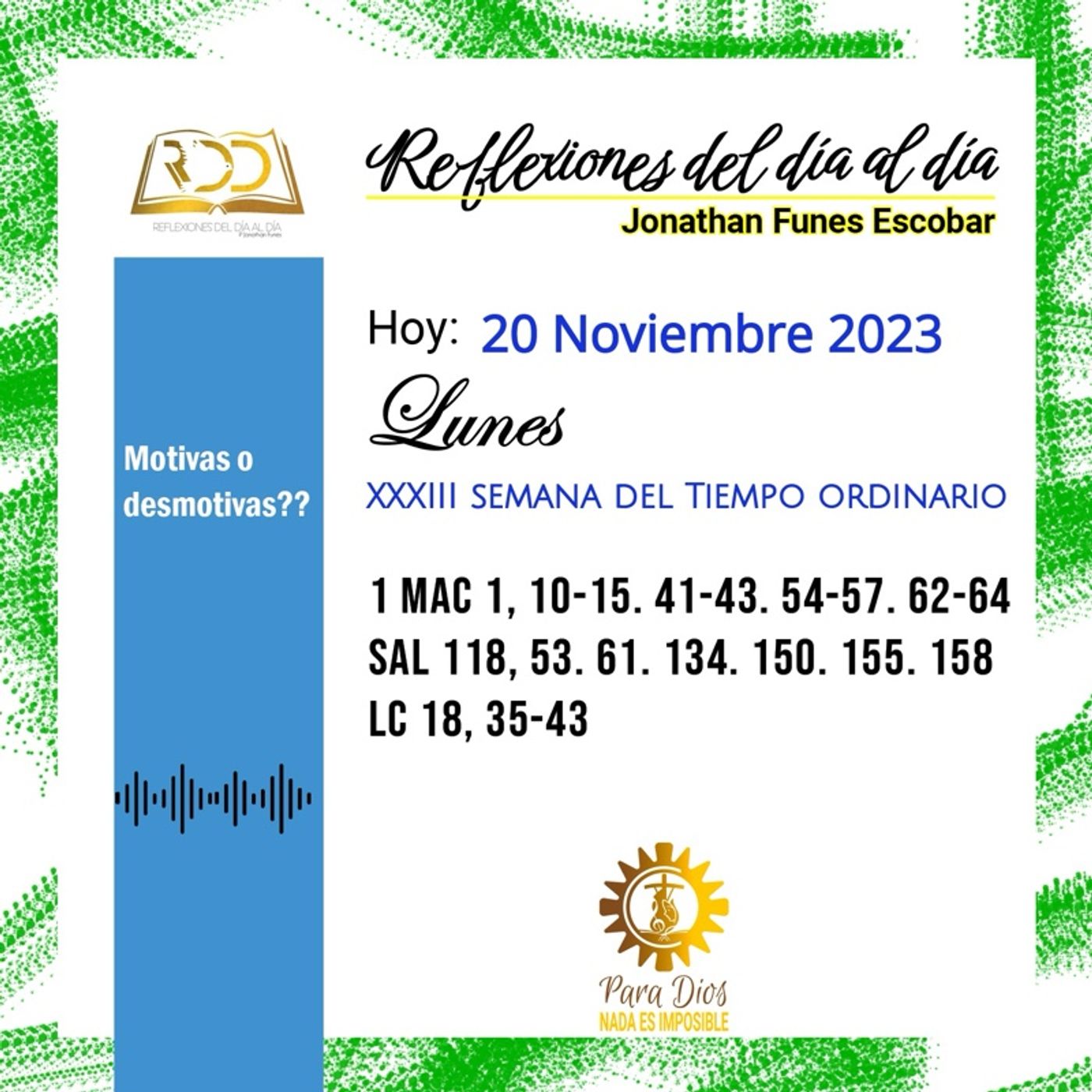 20 Noviembre 2023. Motivas o desmotivas??? 20 Noviembre 2023. Motivas o desmotivas???