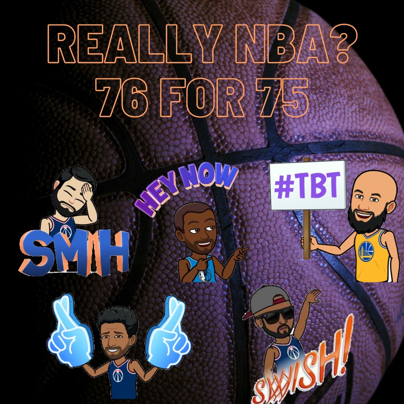 Episode 135 - Really NBA? 76 For 75