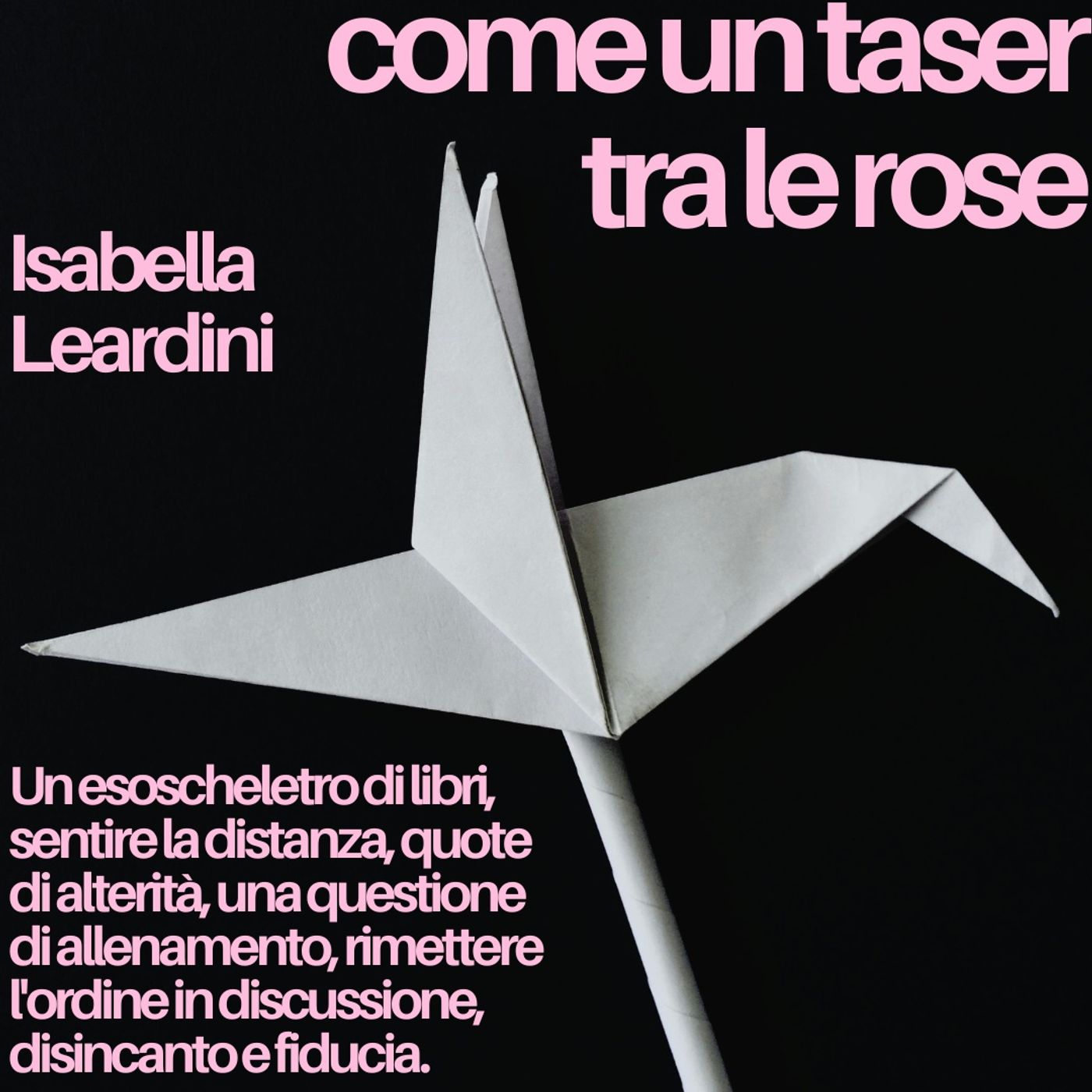 Come un taser tra le rose