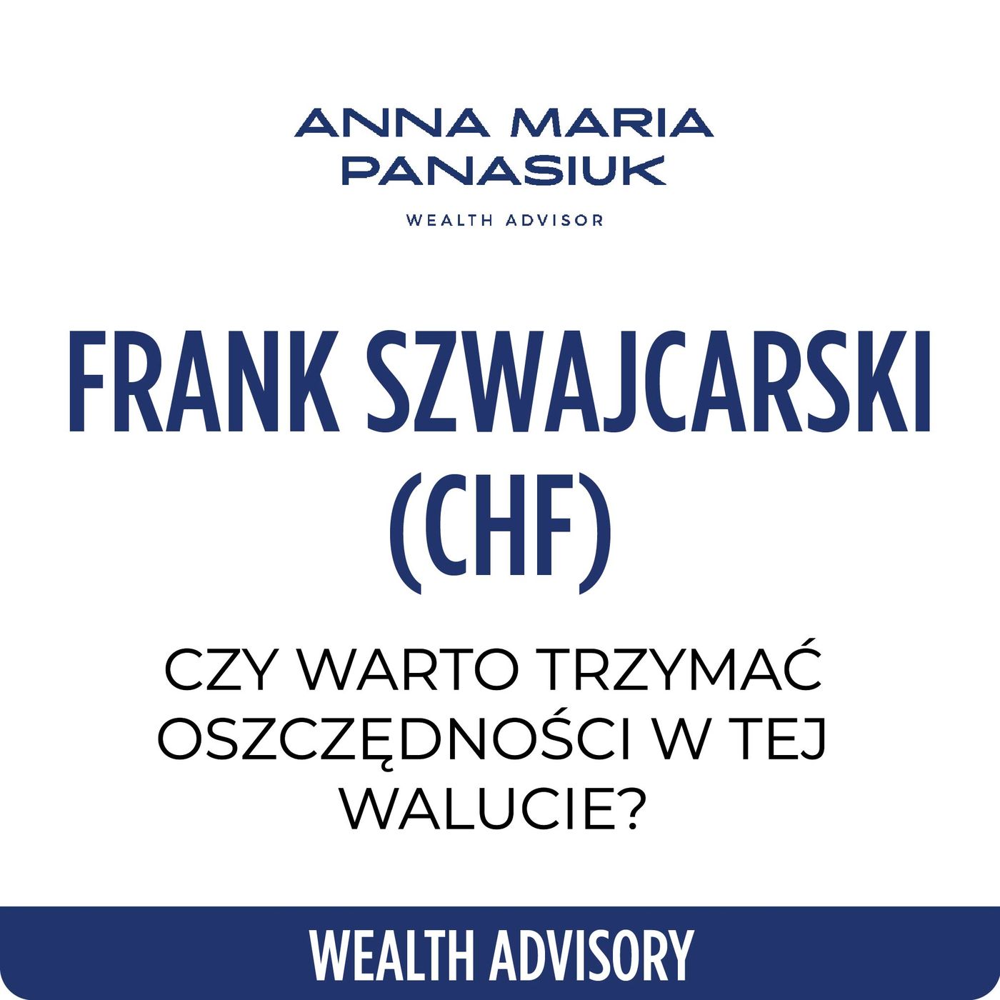 NO 118. Frank szwajcarski (CHF) – czy warto trzymać oszczędności w tej walucie? episode artwork