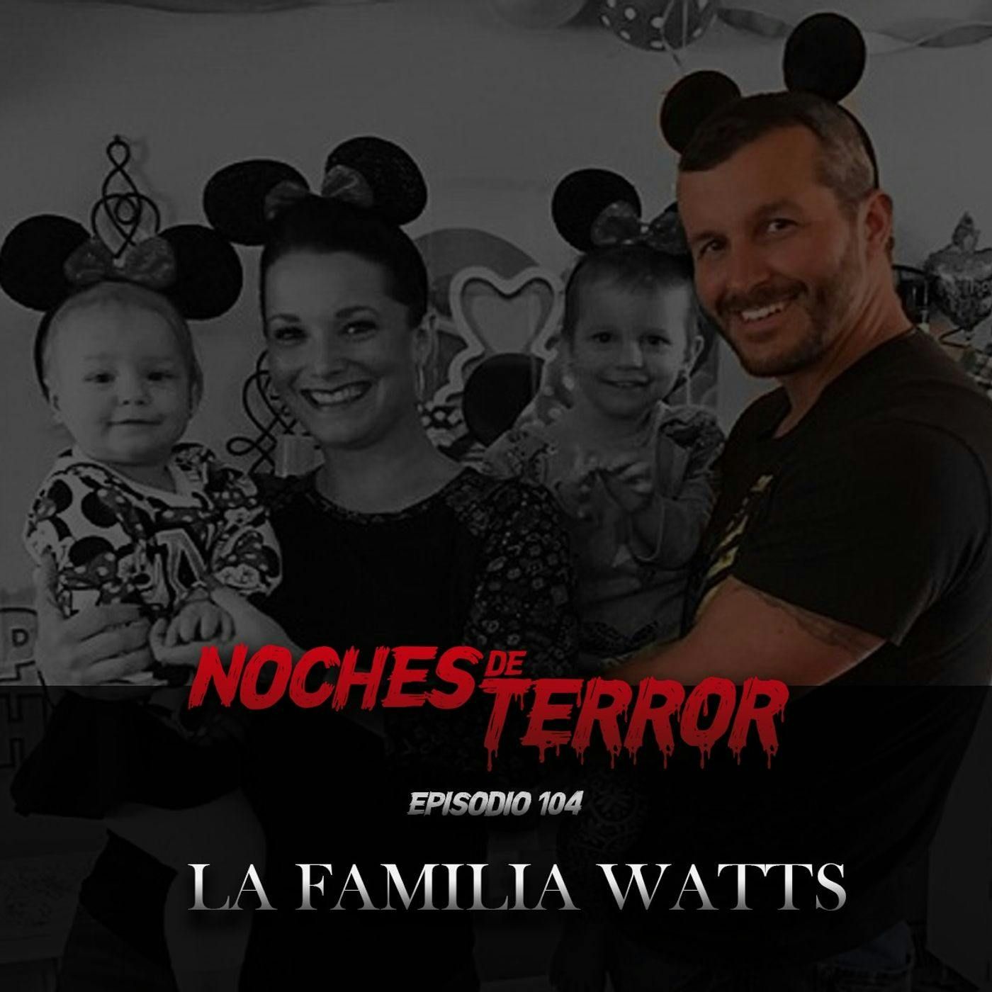 Ep 104: La Familia Watts episode artwork