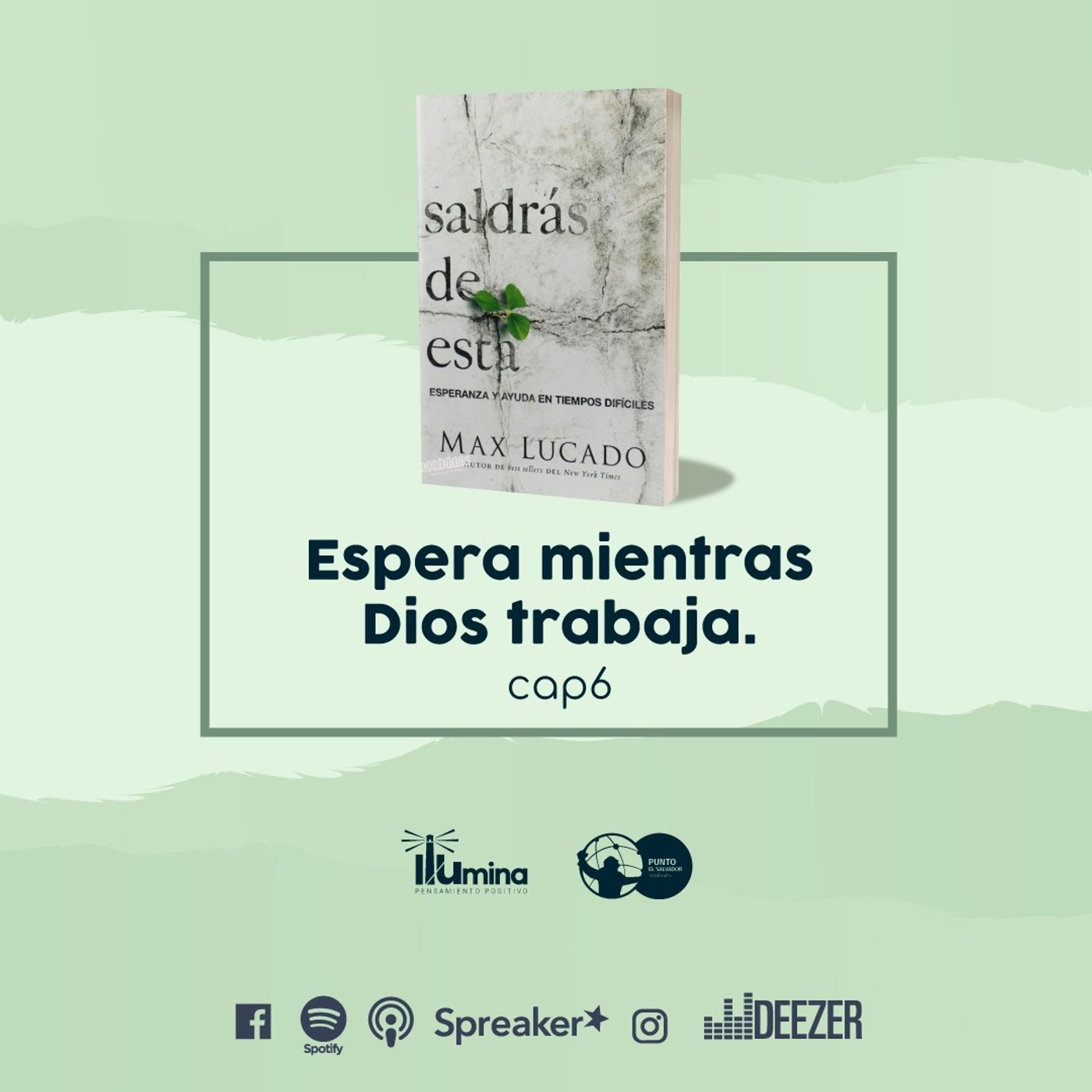 Espera Mientras Dios Trabaja - Saldrás de Esta - Max Lucado - Episodio 6 Espera Mientras Dios Trabaja - Saldrás de Esta - Max Lucado - Episodio 6