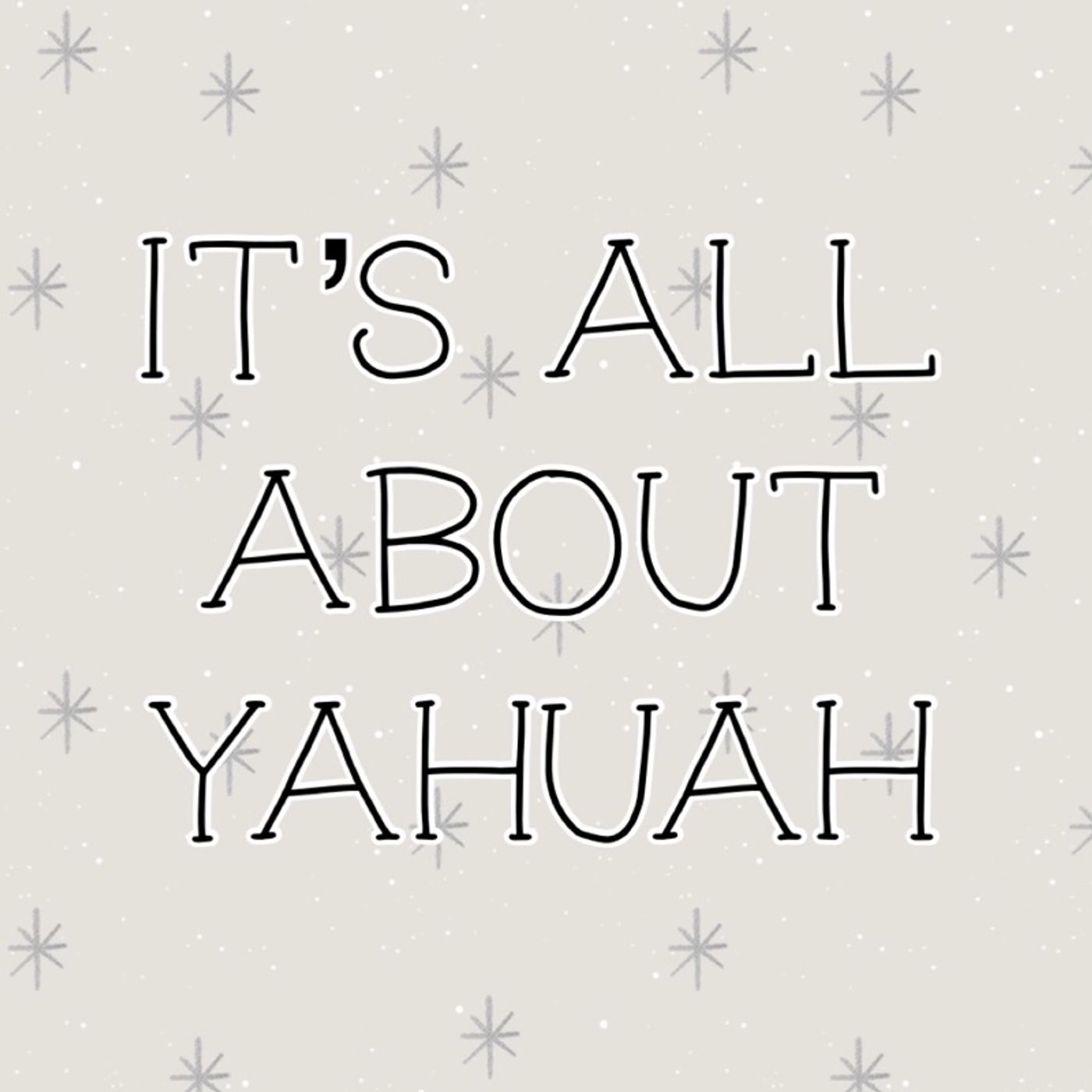 It’s ALL About Yahuah! episode artwork