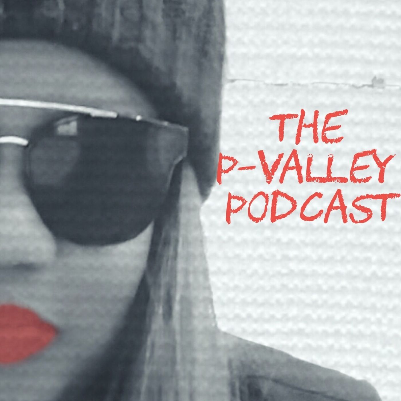 The P-Valley Podcast