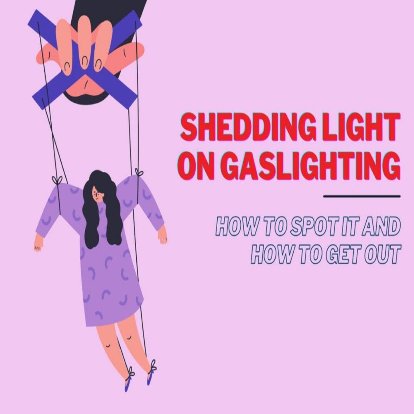 E56 What is Gaslighting?
