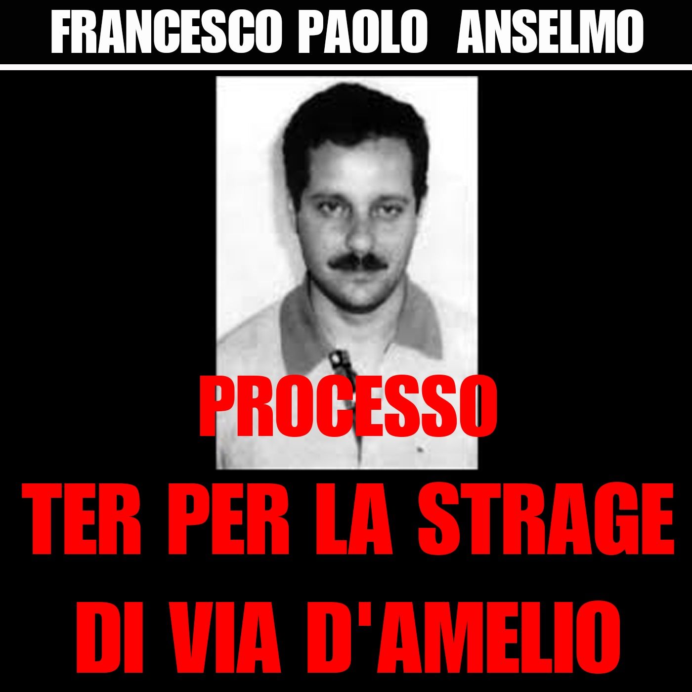 23) Anselmo Francesco Paolo 2° parte processo ter per la strage di via D’Amelio - Caltanissetta venerdì 26 giugno del 1998 episode artwork