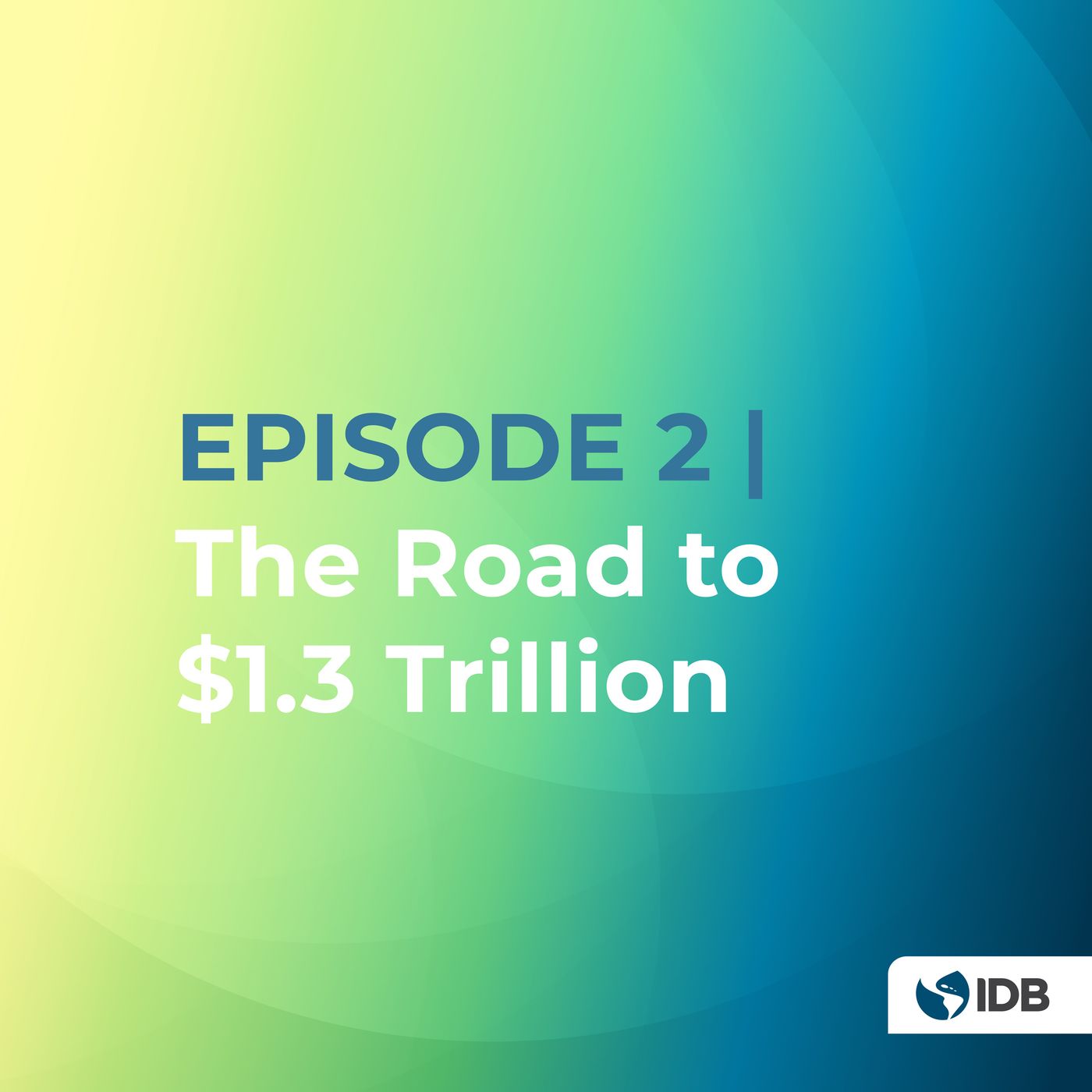 The Road to $1.3 Trillion