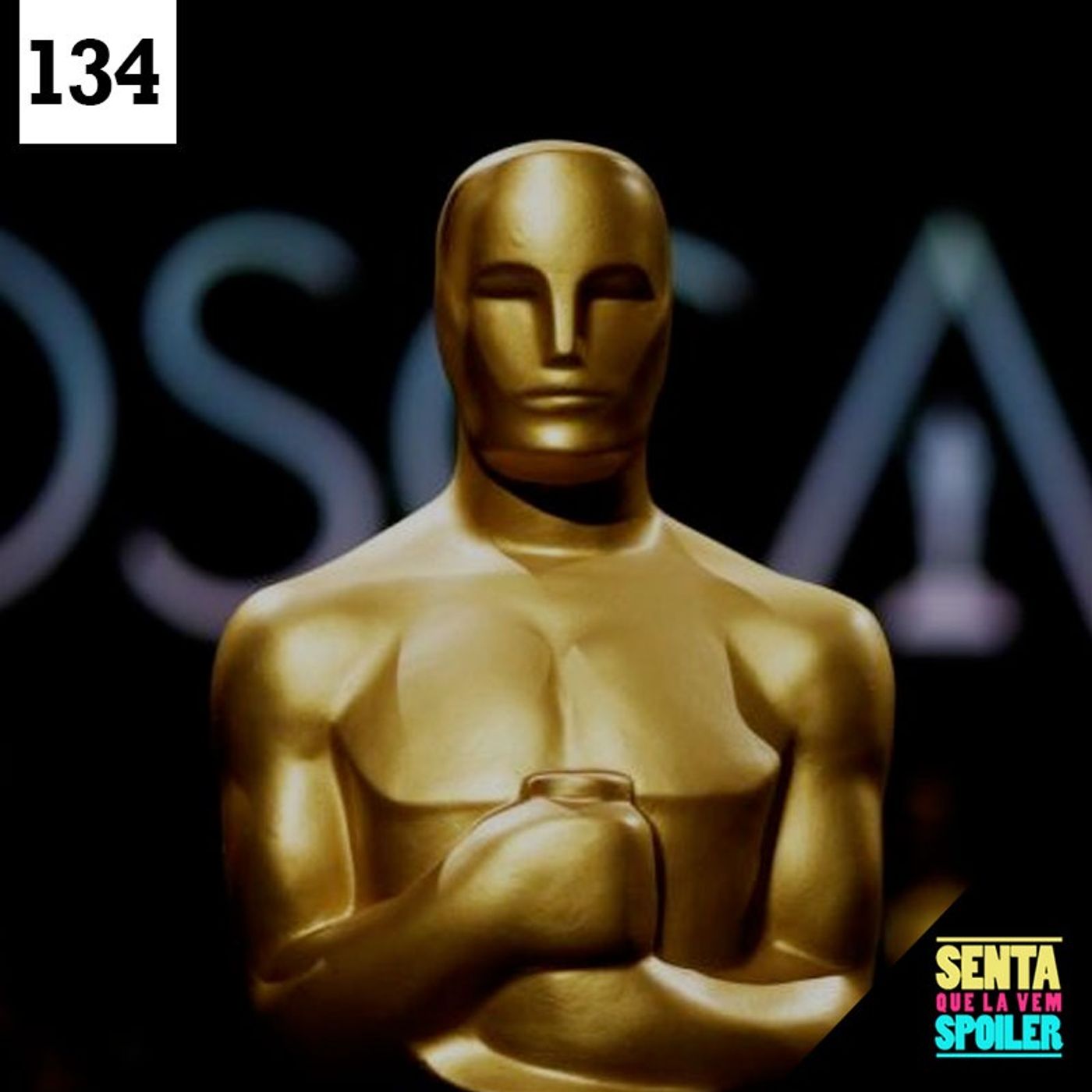 Senta Que Lá Vem Spoiler!