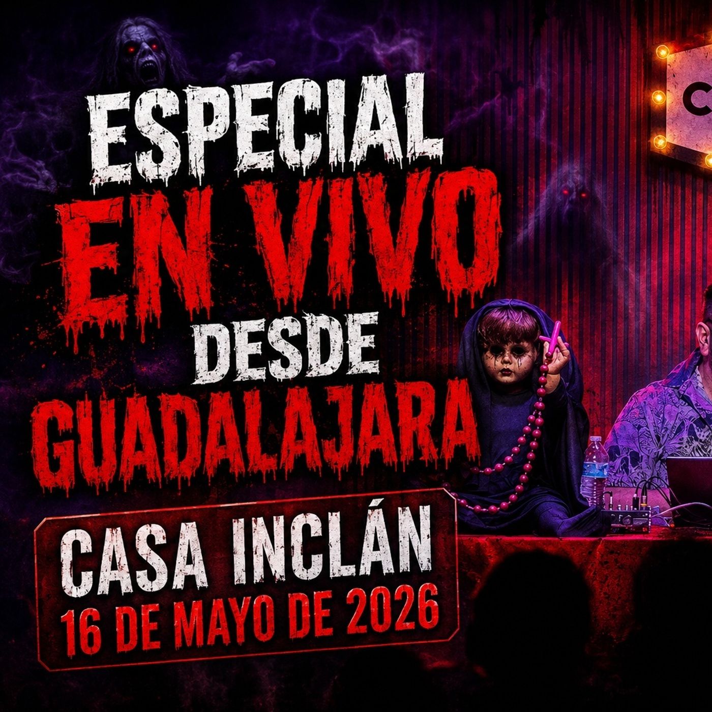 ESPECIAL EN VIVO DESDE GUADALAJARA CASA INCLÁN 16 DE MAYO DE 2026