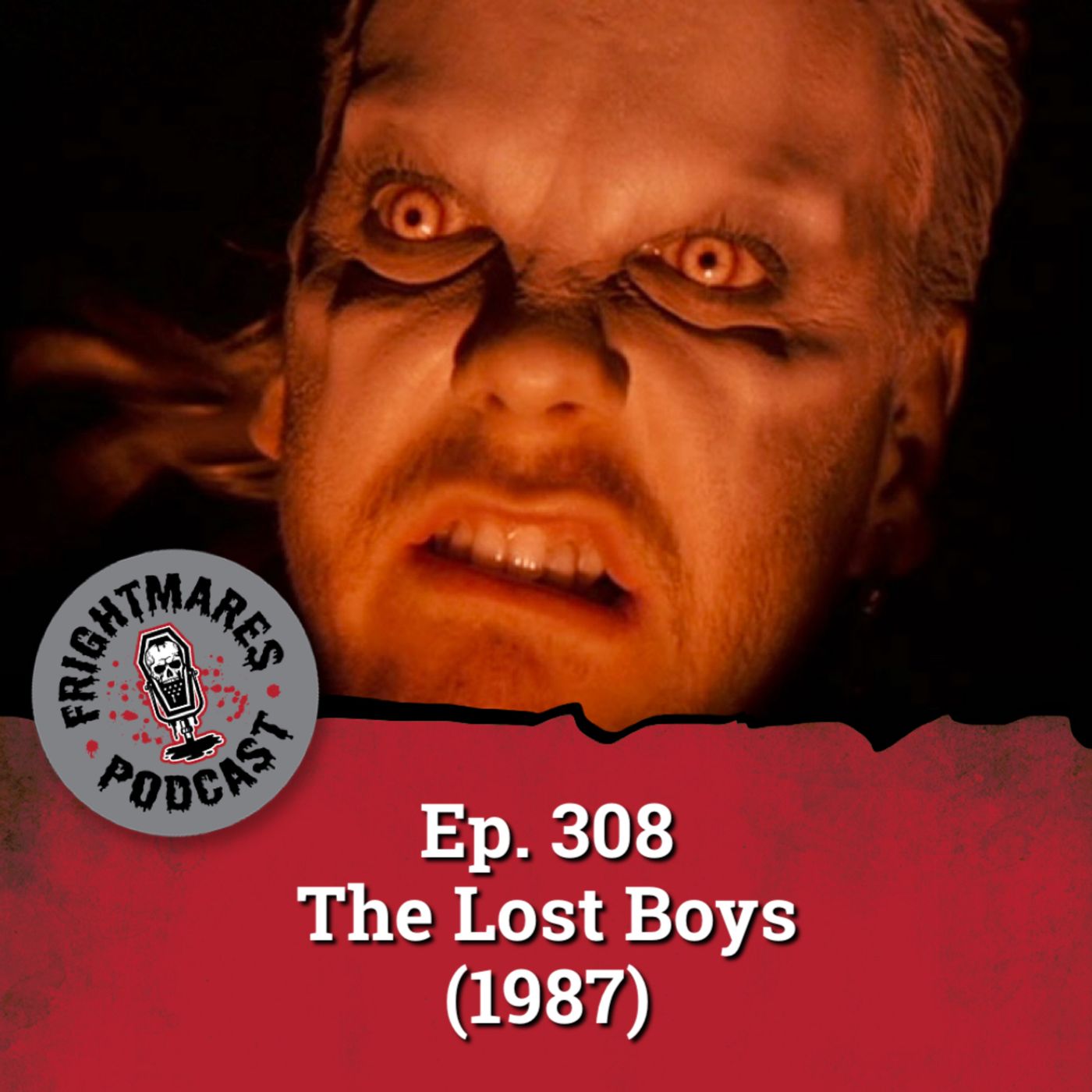 Ep. 308 - The Lost Boys (1987)