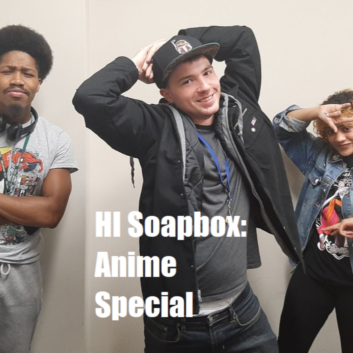 HI Soapbox Anime Special Ft.PT Sean Tyler Wilson Karen Pinales episode artwork