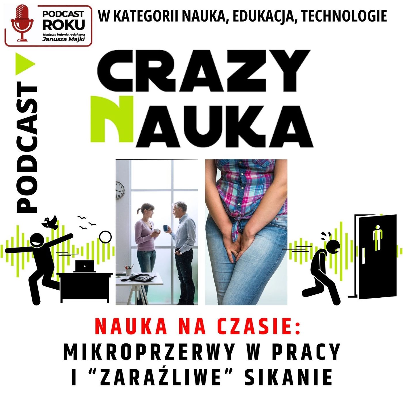 102. Nauka na czasie: Mikroprzerwy w pracy i zaraźliwe sikanie