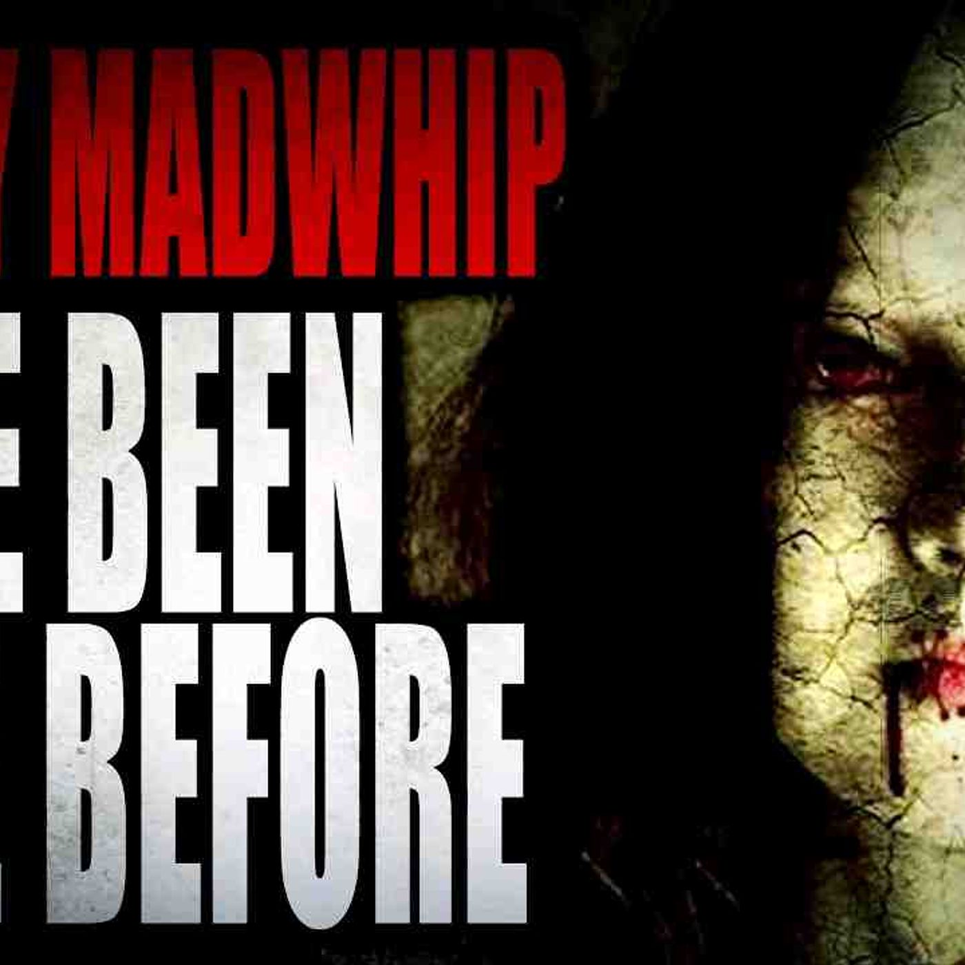 _My Name is Lily Madwhip and I_ve Been Here Before_ _ CreepyPasta Storytime episode artwork