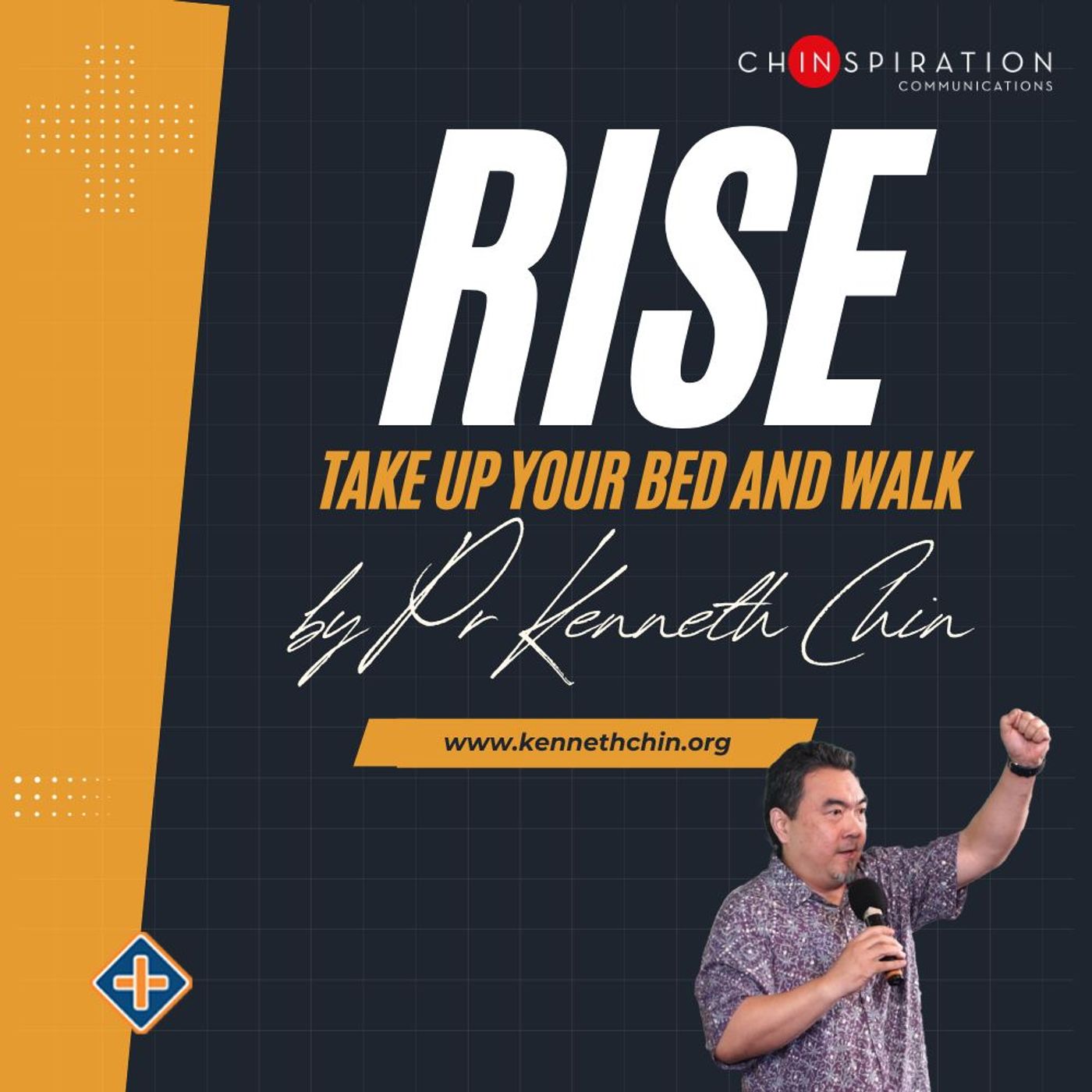 Rise, Take up your bed and Walk