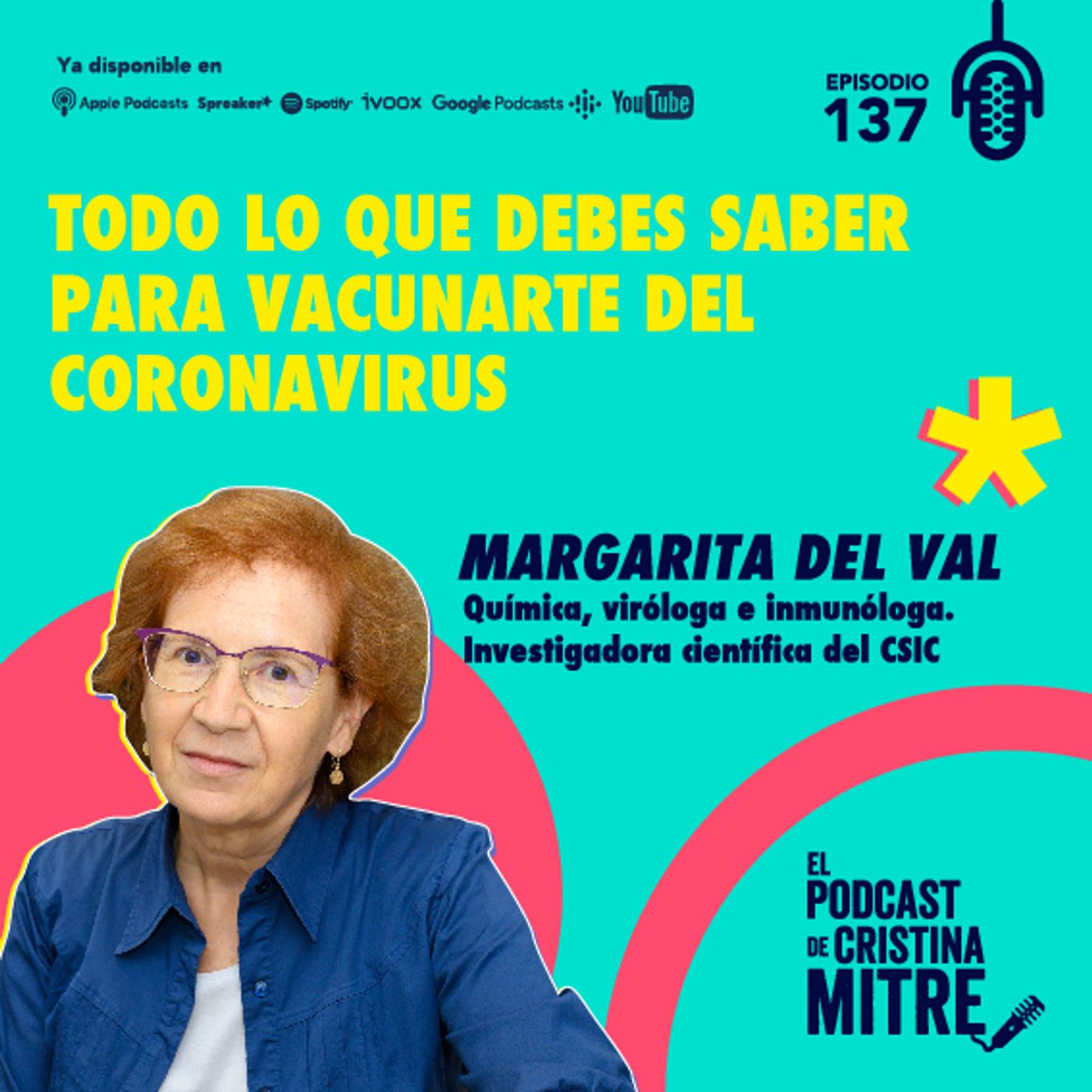 Todo lo que debes saber para vacunarte del coronavirus con Margarita del Val. Episodio 137.