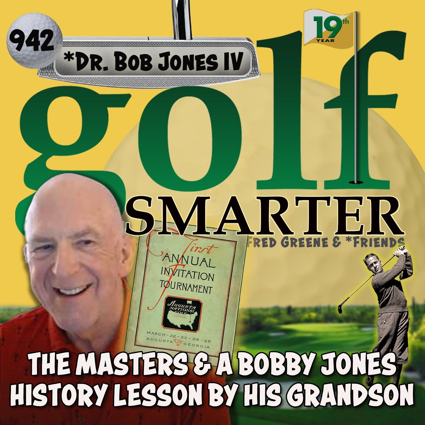 The Masters & a Bobby Jones History Lesson Through the Eyes and Heart of His Grandson