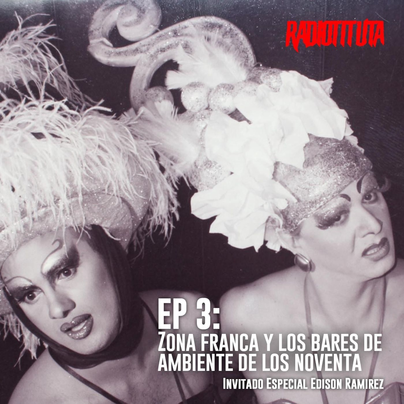 EP 3 -T3: Zona Franca y los bares de los 90 Final | Invitado especial Edison Ramírez