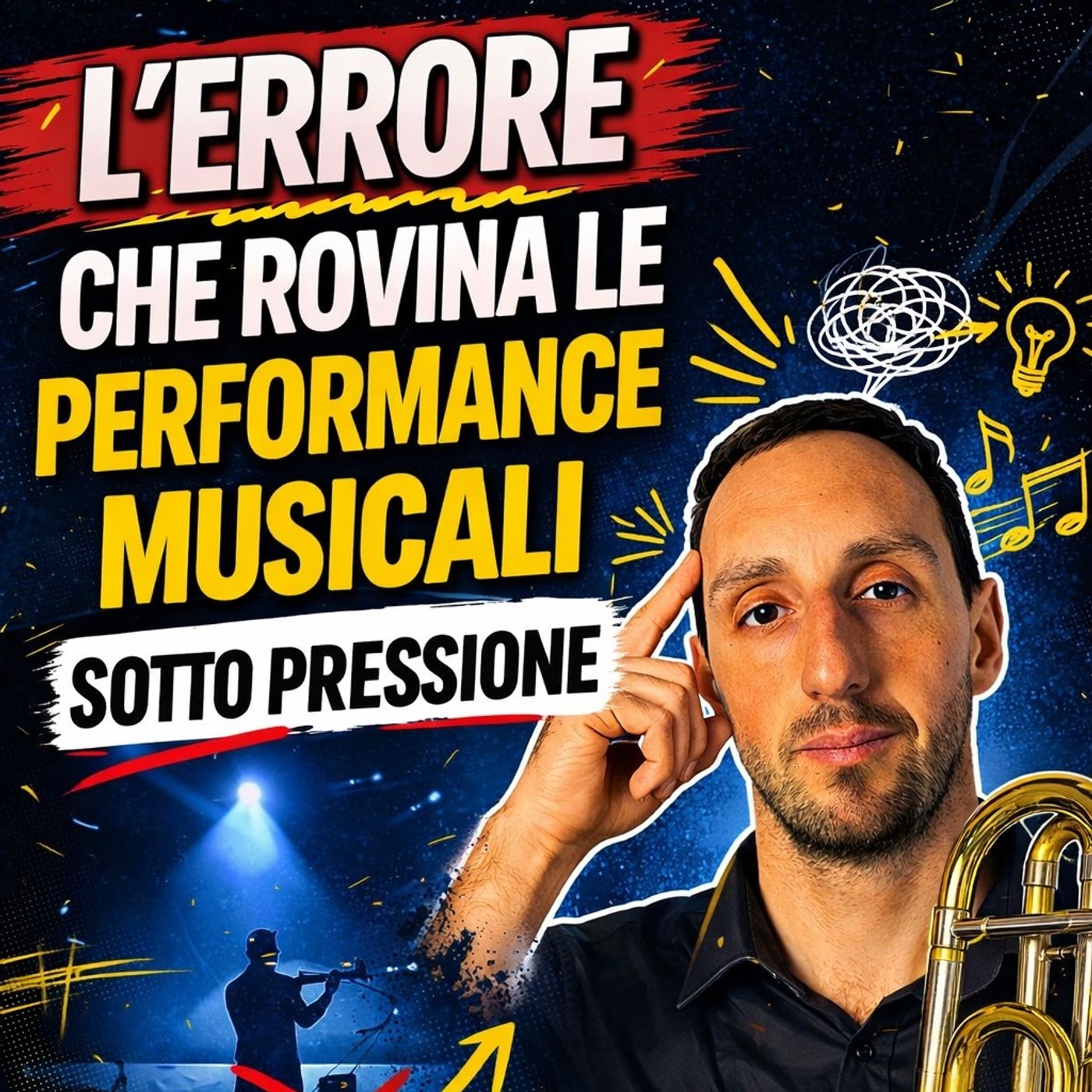 L’errore che rovina le performance musicali sotto pressione episode artwork