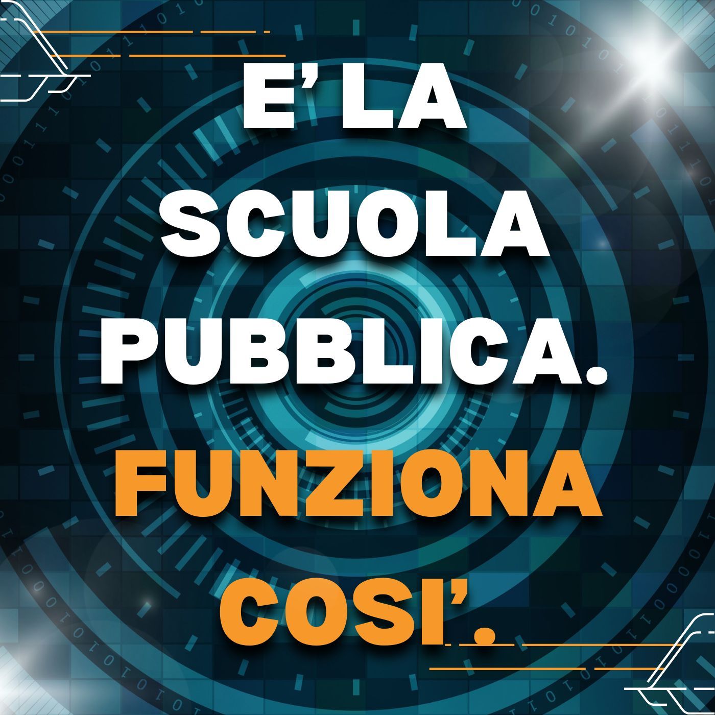 E' la scuola pubblica. Funziona così.