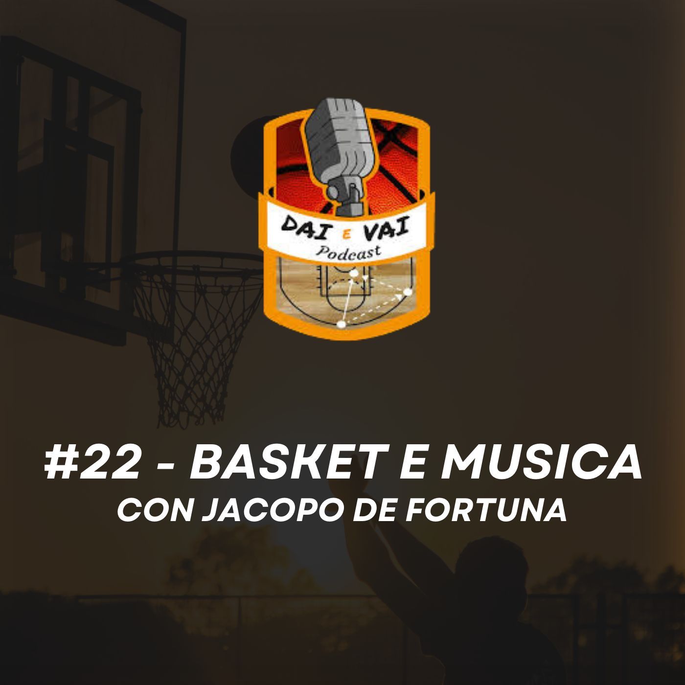 Ep.22 - Basket e Musica con Jacopo De Fortuna Ep.22 - Basket e Musica con Jacopo De Fortuna