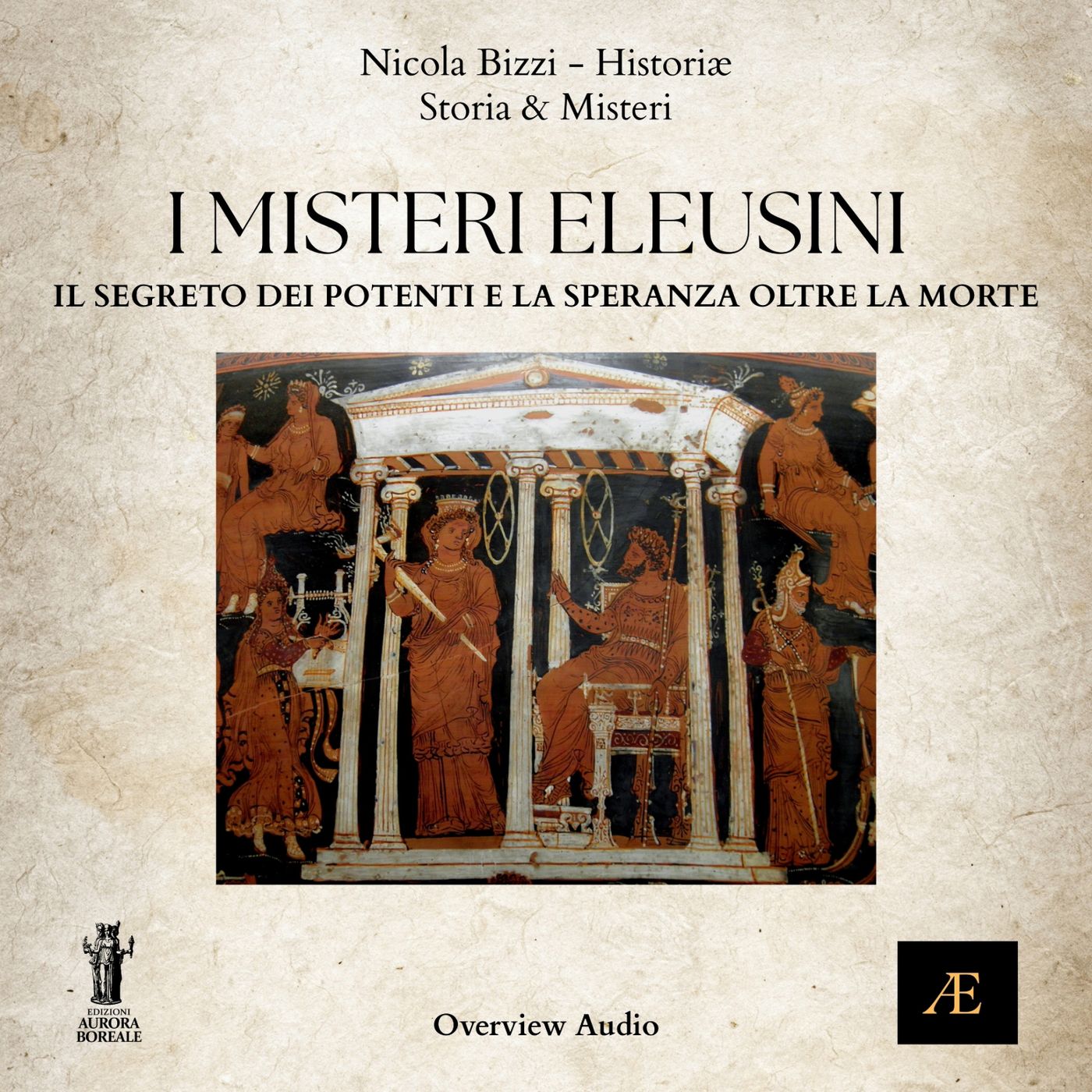 I Misteri Eleusini_ il Segreto dei Potenti e la Speranza Oltre la Morte episode artwork