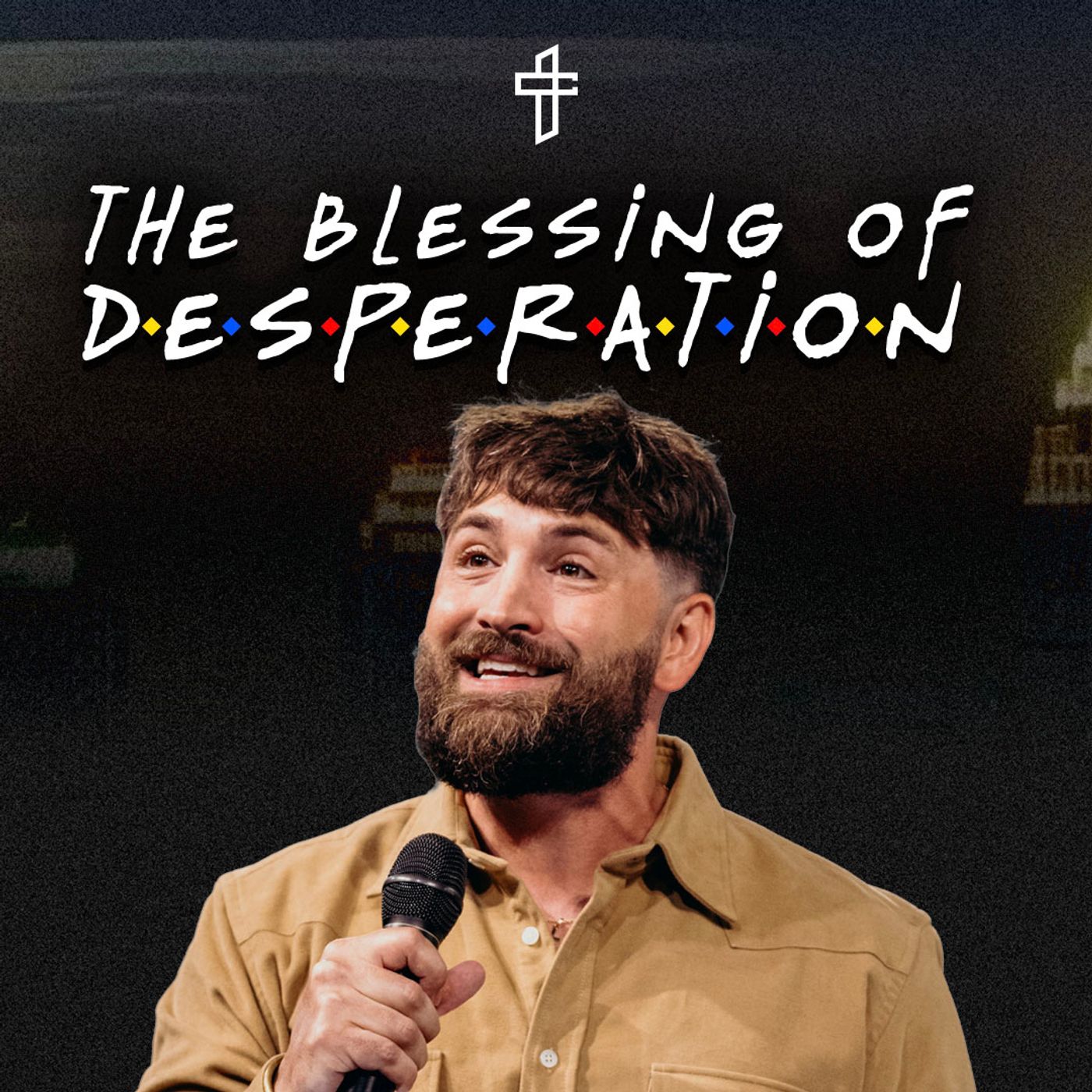 The Blessing of Desperation // Friends (Part 4) // Lyle Phillips