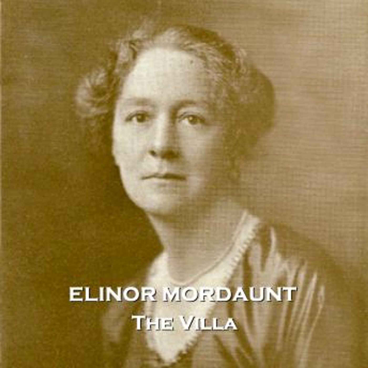 The Villa by Elinor Mordaunt episode artwork