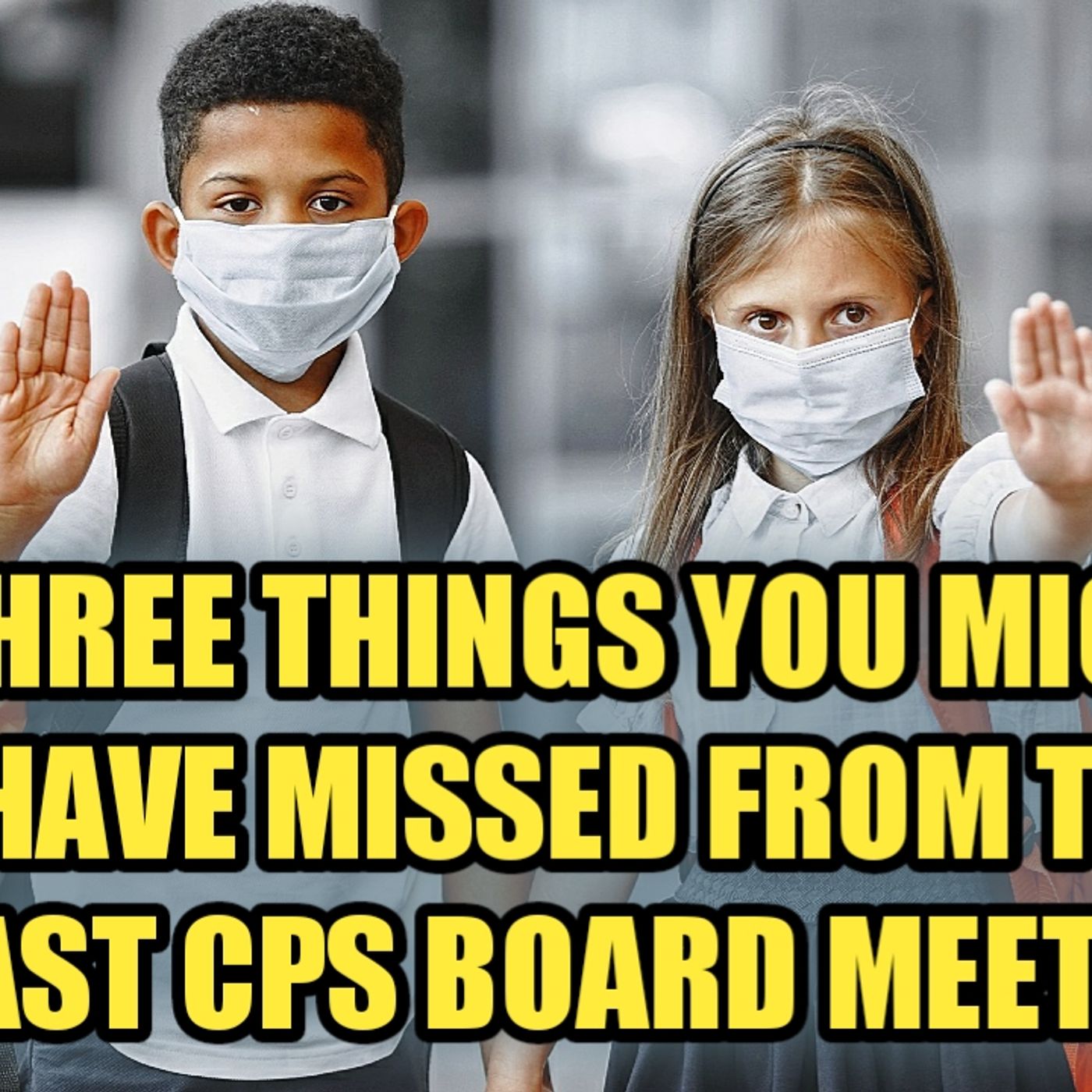 01.25 | Three Things That You MIght Have Missed From The Last CPS Board Meeting episode artwork