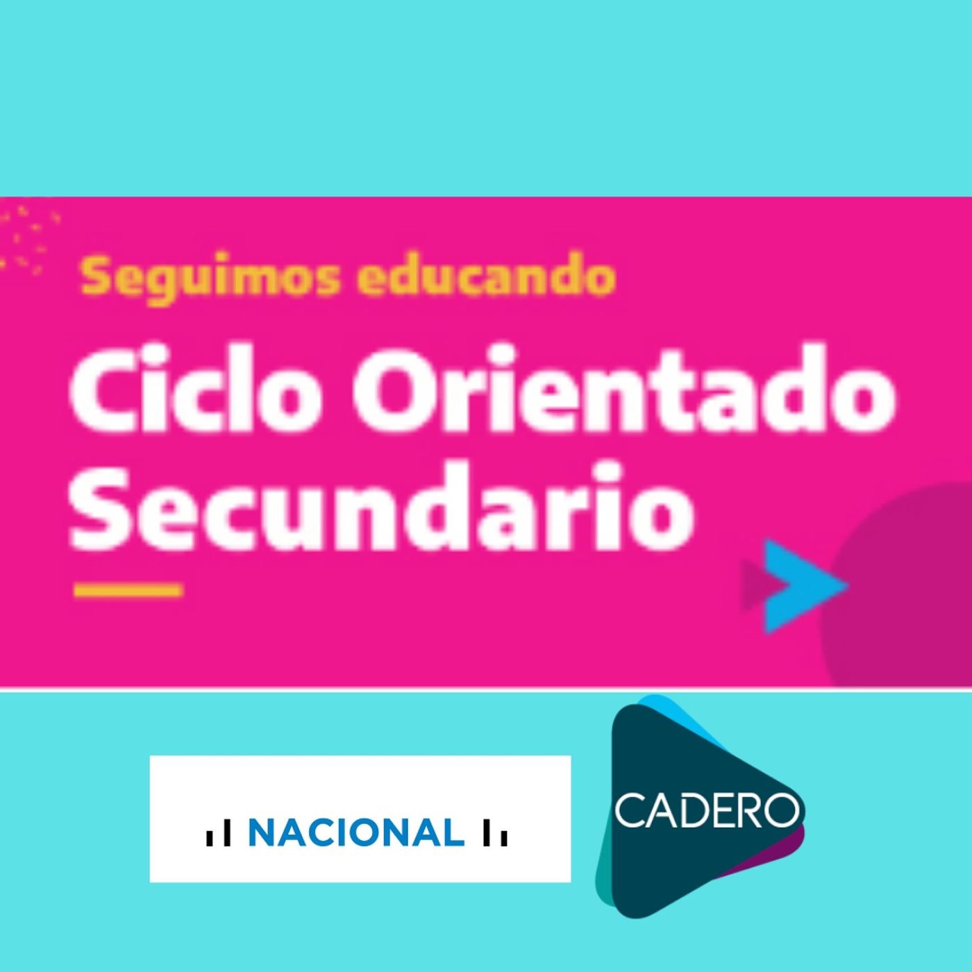 z Educar Ciclo Orientado - Radio Nacional - CADERO