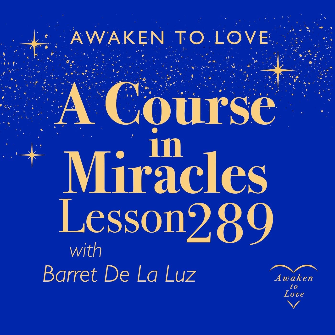 ACIM Lesson 289, The past is over. It can touch me not, A Course in Miracles