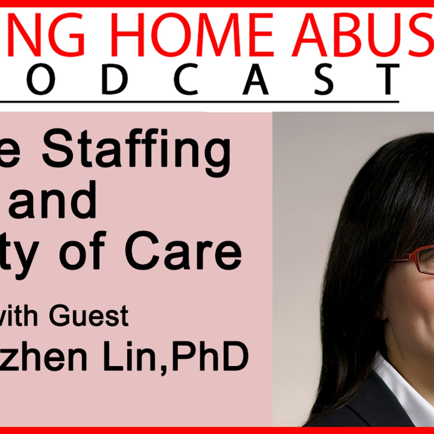 The Nursing Home Abuse Podcast