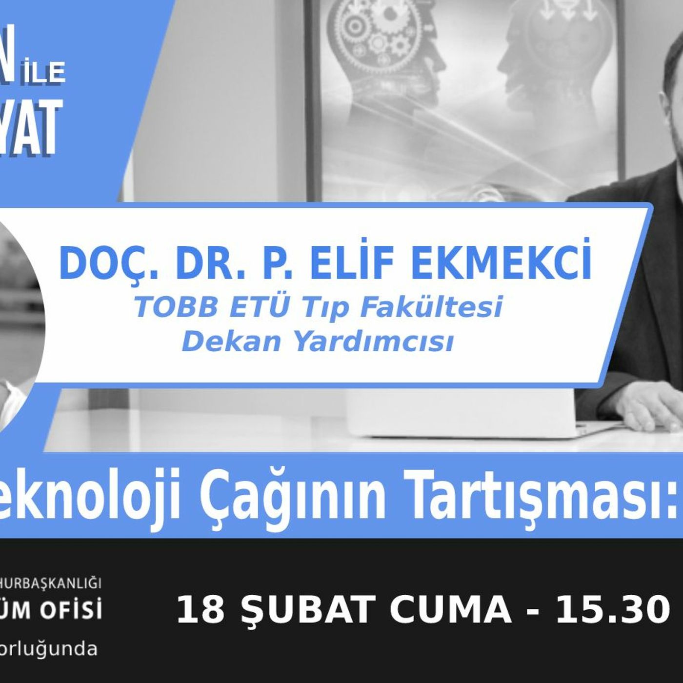 "Teknoloji Çağının Tartışması: Biyoetik" | Bölüm367