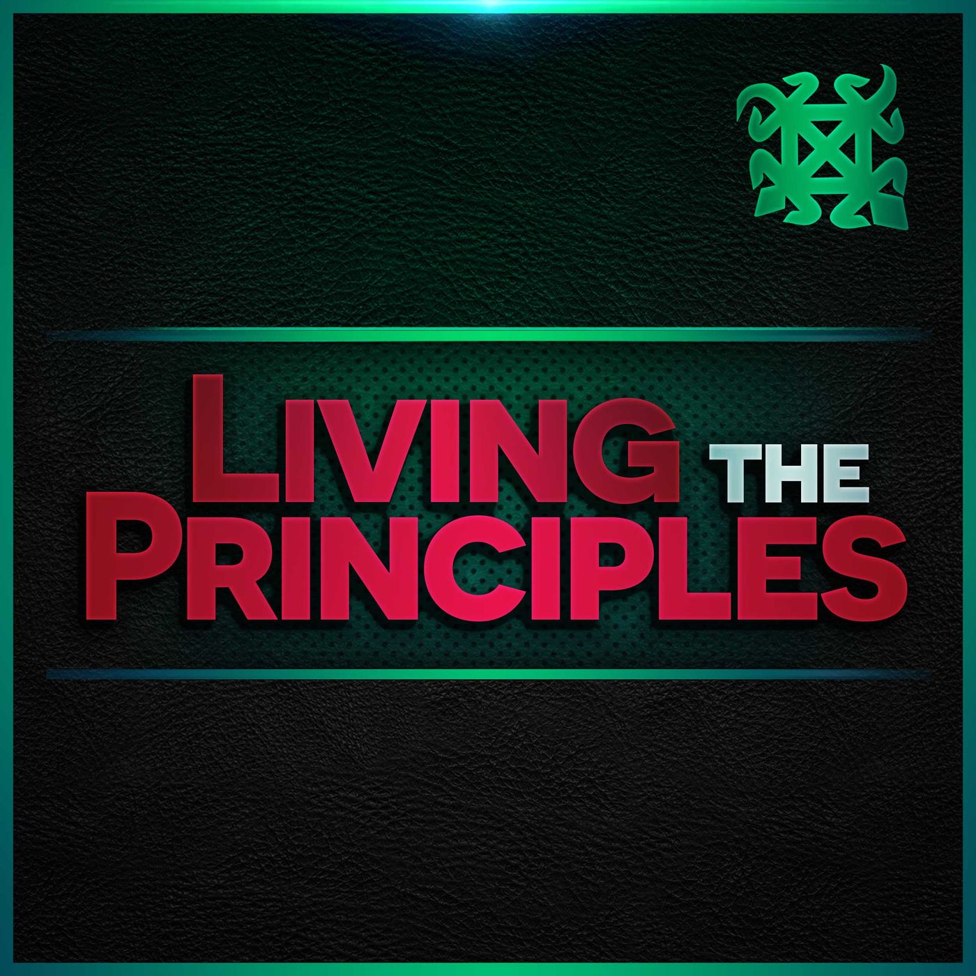 Living The Principles Podcast