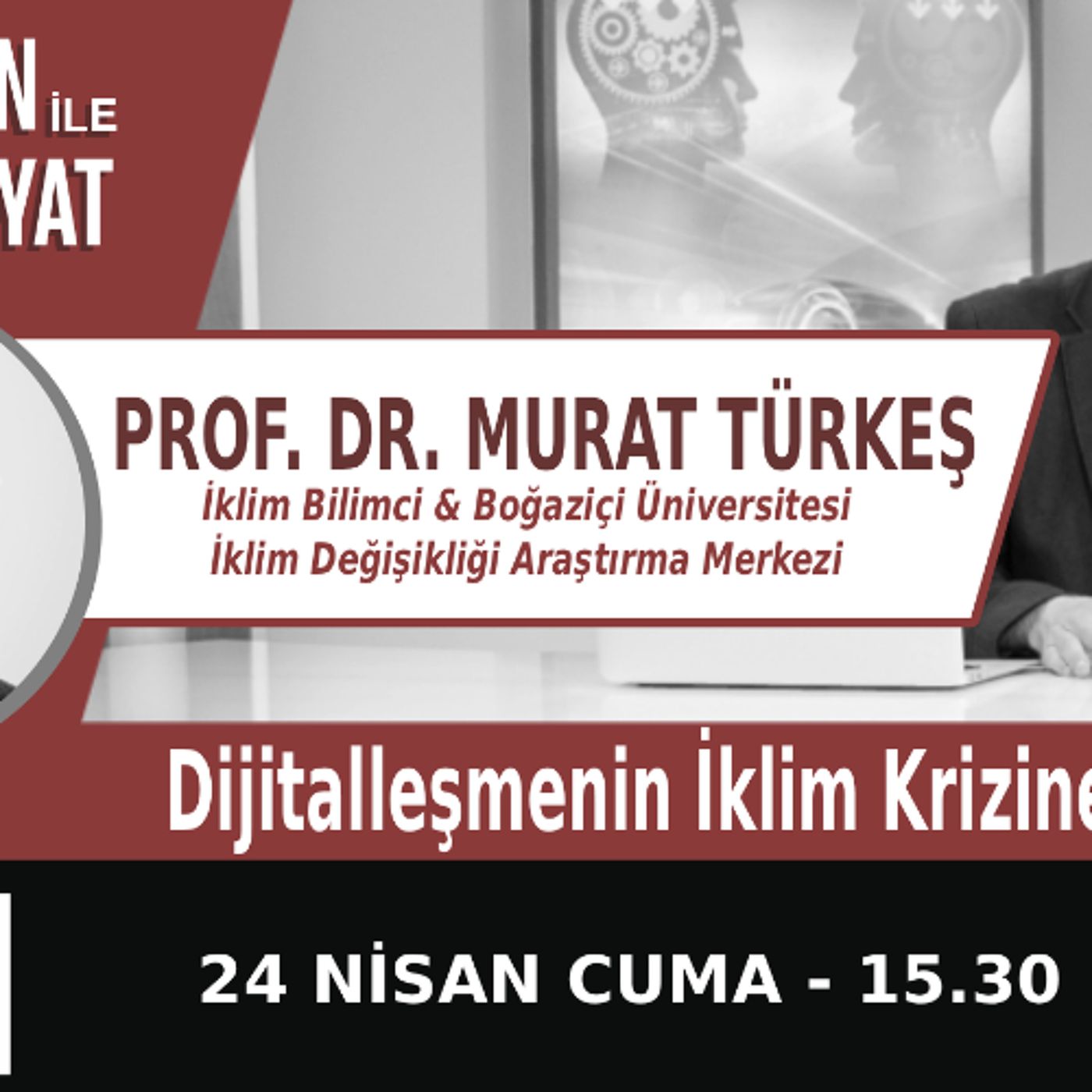 "Dijitalleşmenin İklim Krizine Etkileri" | Bölüm582